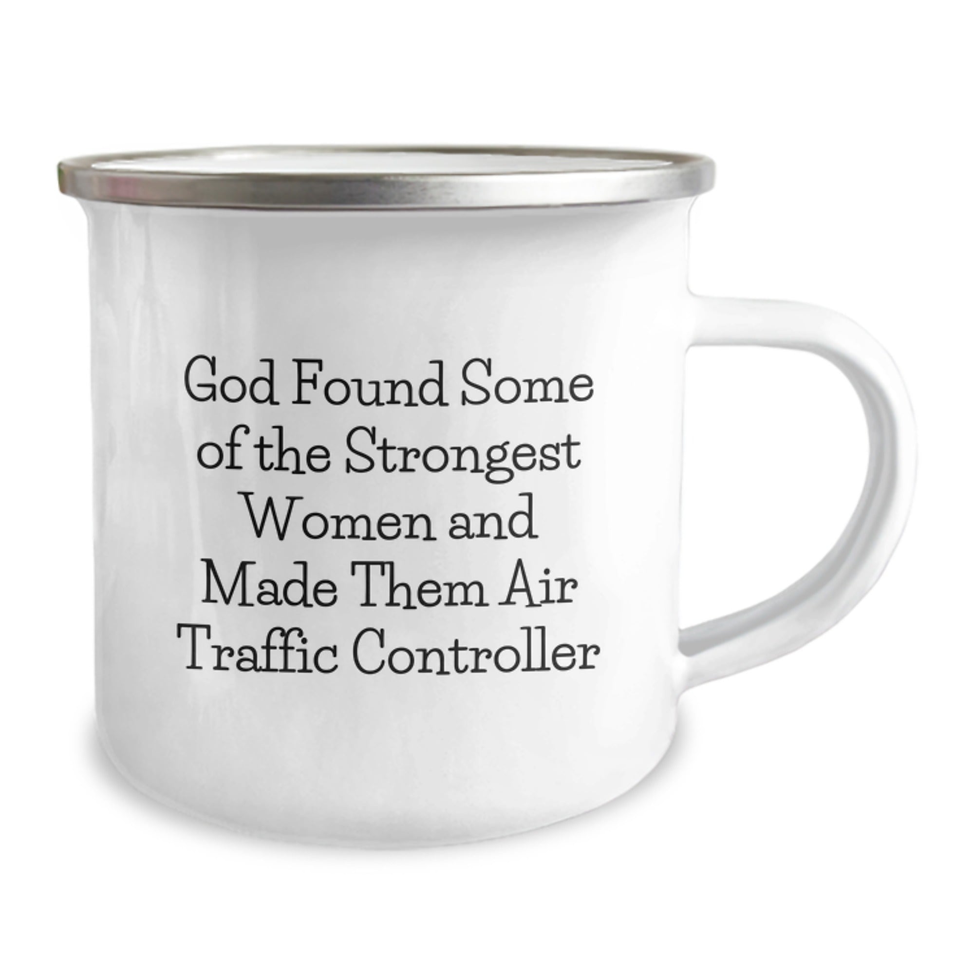 Funny Air Traffic Controller Gifts from Friends - Inspiring Birthday Mug for Air Traffic Controller Women - 'God Found Some Strongest Women' Quote Enamel Camping Mug - Image 2