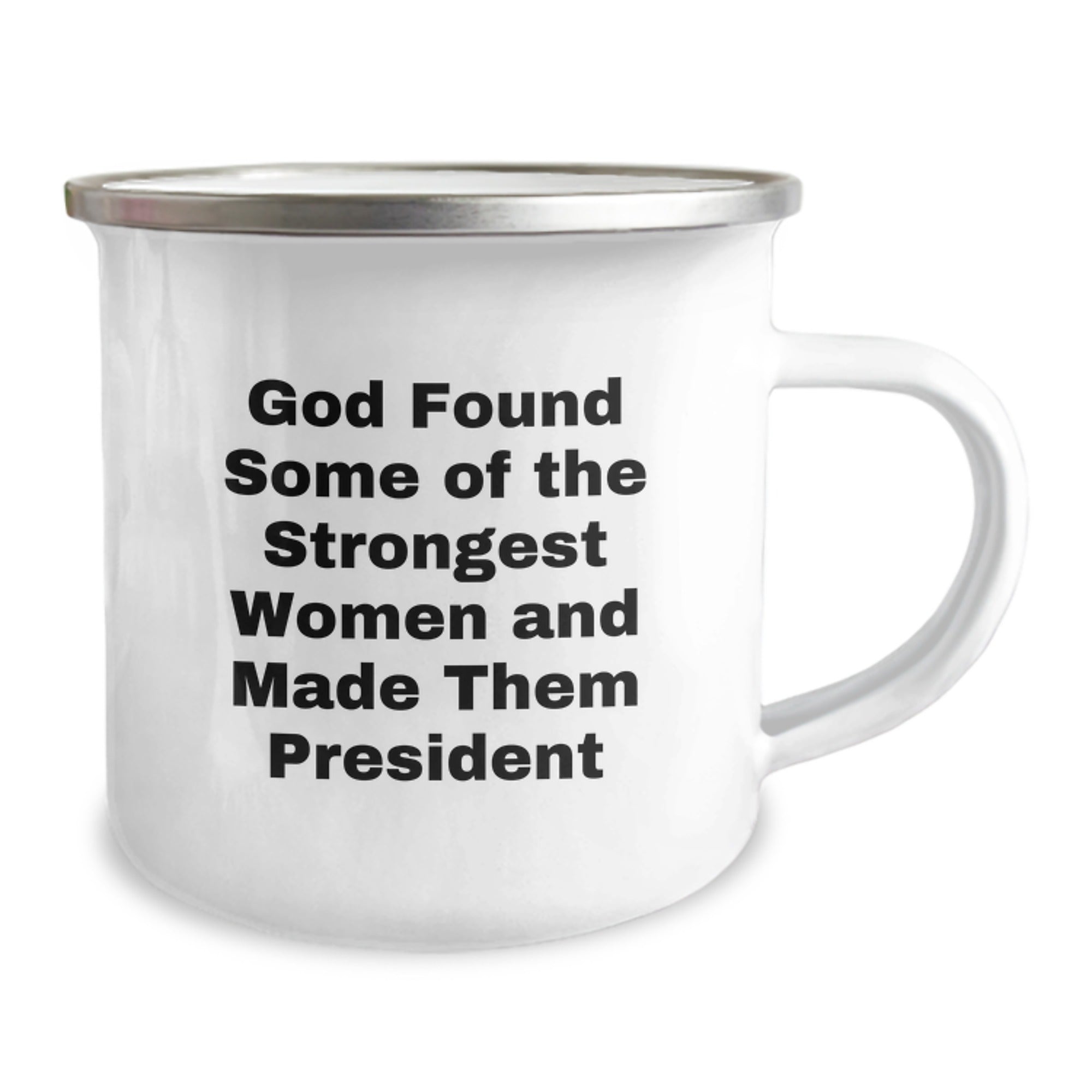 Funny President Gifts for Men from Coworkers - Camping Mug, 'God Found Some Of The Strongest Women And Made Them President' Quote, Christmas Unique Gift for Friends and Family - Image 2
