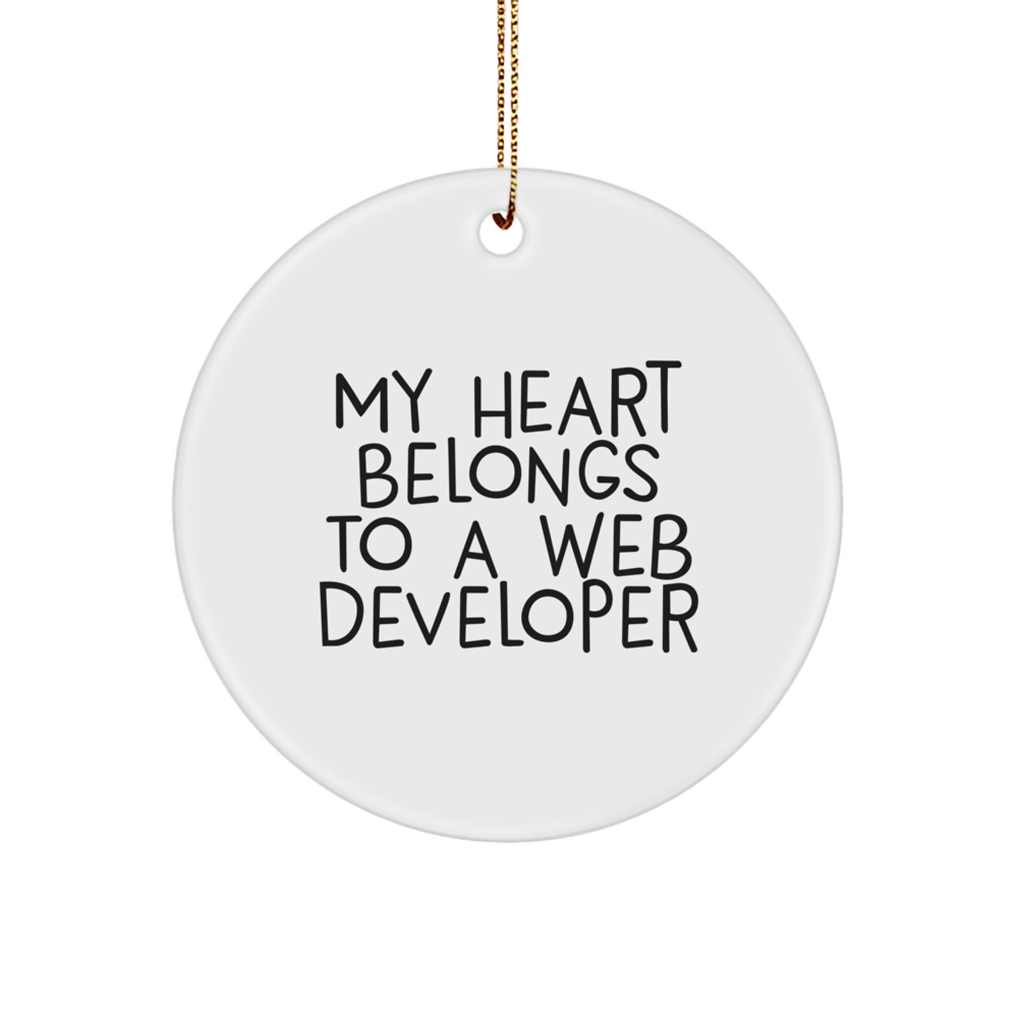 Web Developer Gifts from Men, Funny Circle Ornament 'My Heart Belongs To A Web Developer' for Christmas, Gifts for Web Developers