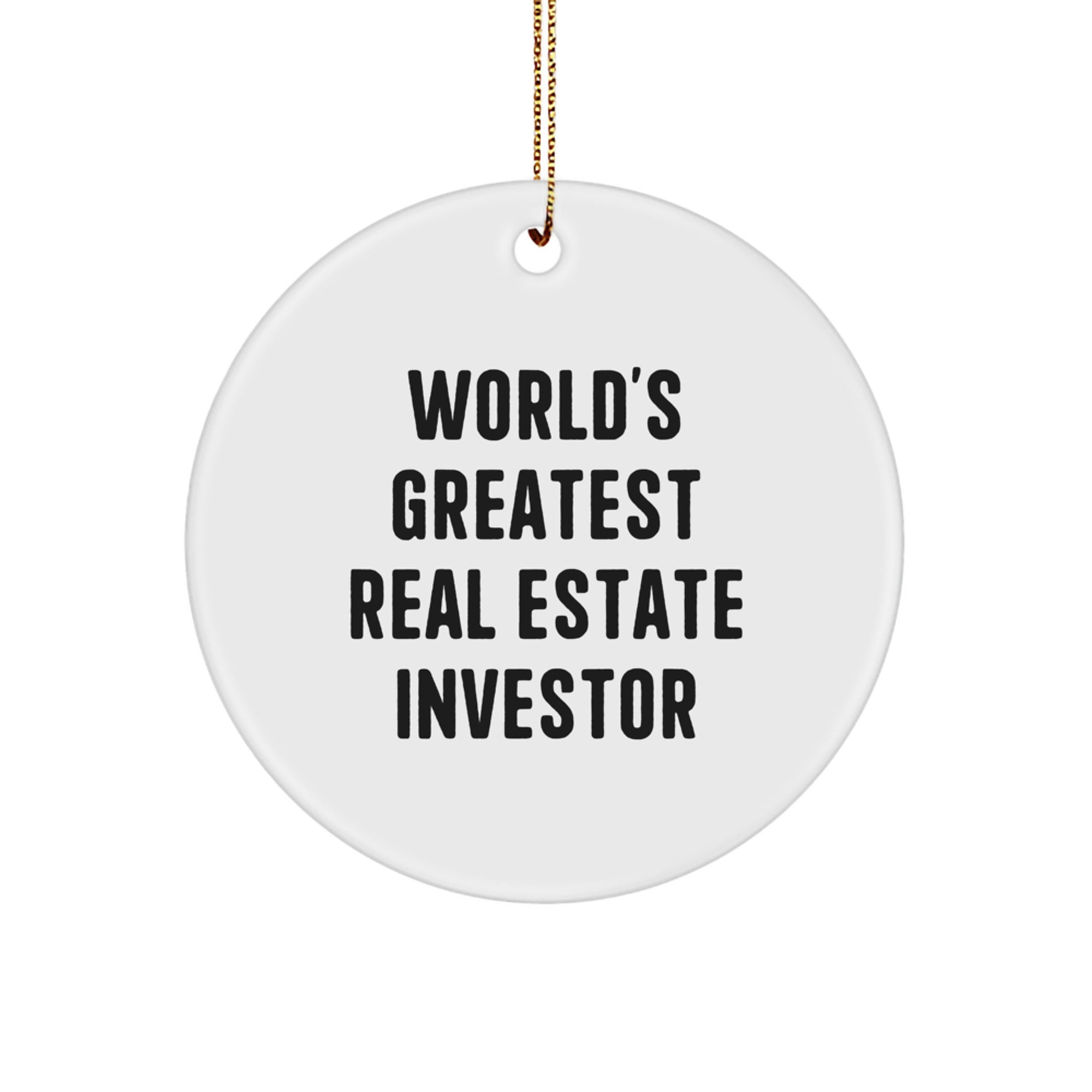 Funny Real Estate Investor Gifts from 'World's Greatest Real Estate Investor' - Christmas Circle Ornament for Men, Women, Friends, Coworkers, Family