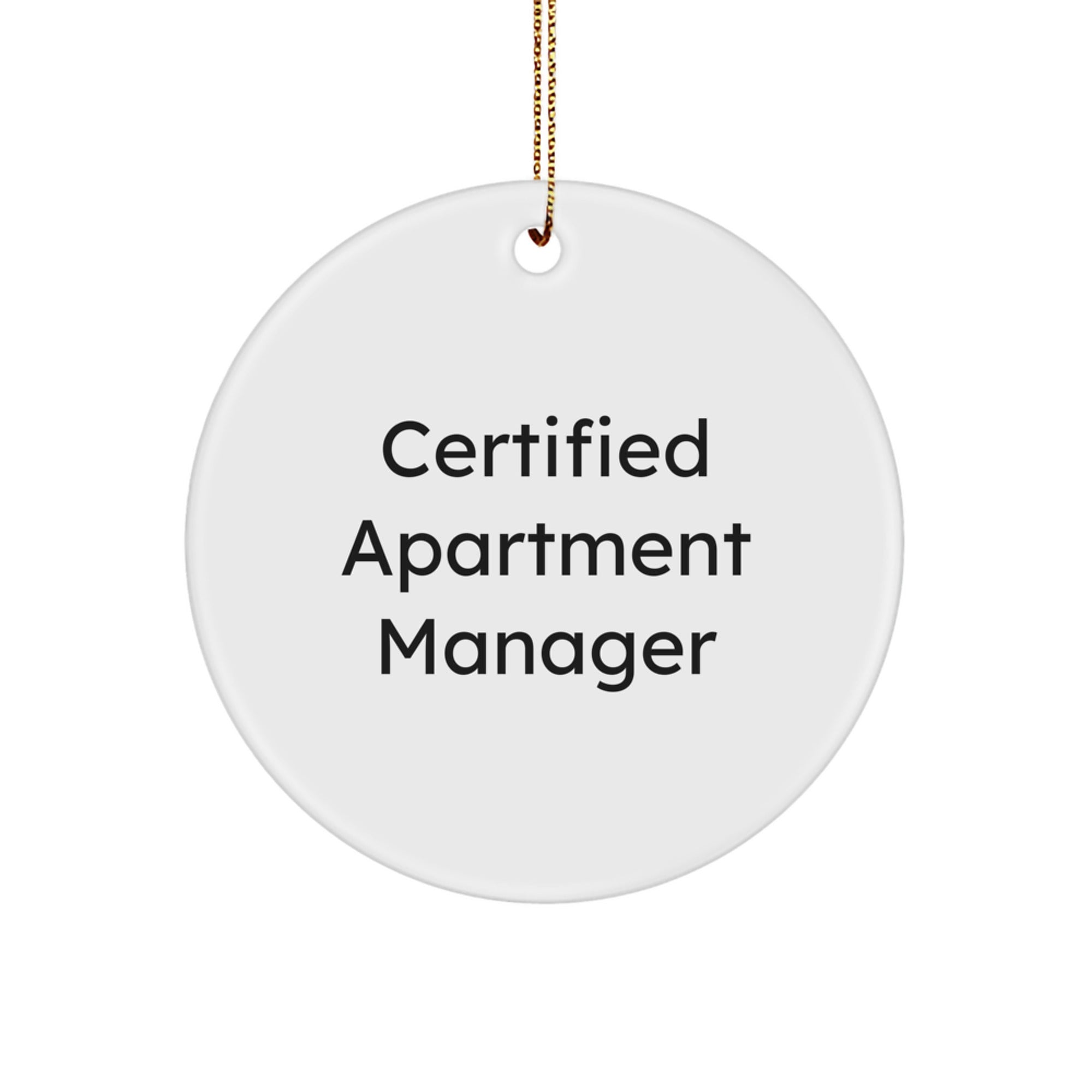 Certified Apartment Manager Gifts from Friends, 'A Manager's Joy is a Happy Team', Circle Ornament, White, 2.75'' tall, Perfect for Christmas Unique Gifts