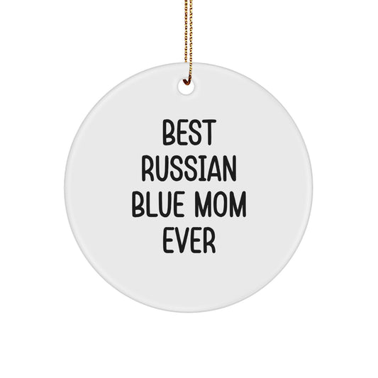 'Russian Blue Cat' Best Mom Ever Circle Ornament, Gifts from Family for Russian Blue Cat, Unique Christmas Unique Gifts - Image 1