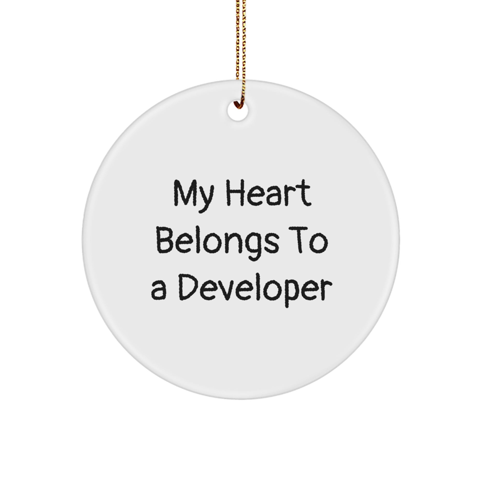 'My Heart Belongs To A Developer' Circle Ornament, Gifts from Friends, Gifts for Developers, Christmas Unique Developer Gifts