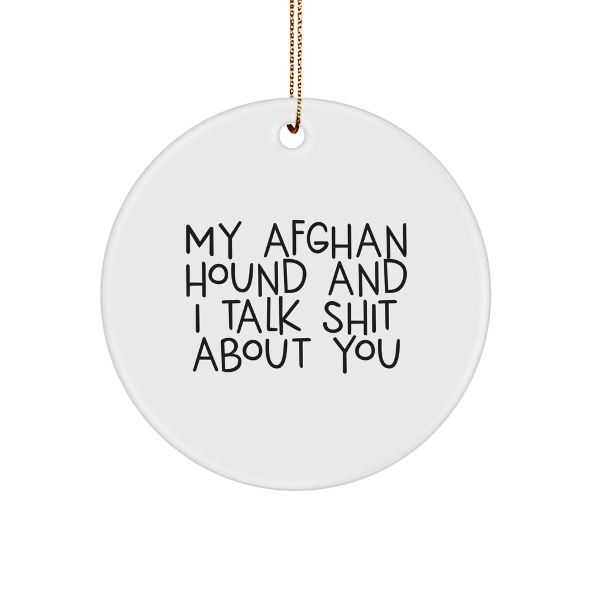 Christmas Ornament Gift Funny Afghan Hound Quote for Coworkers