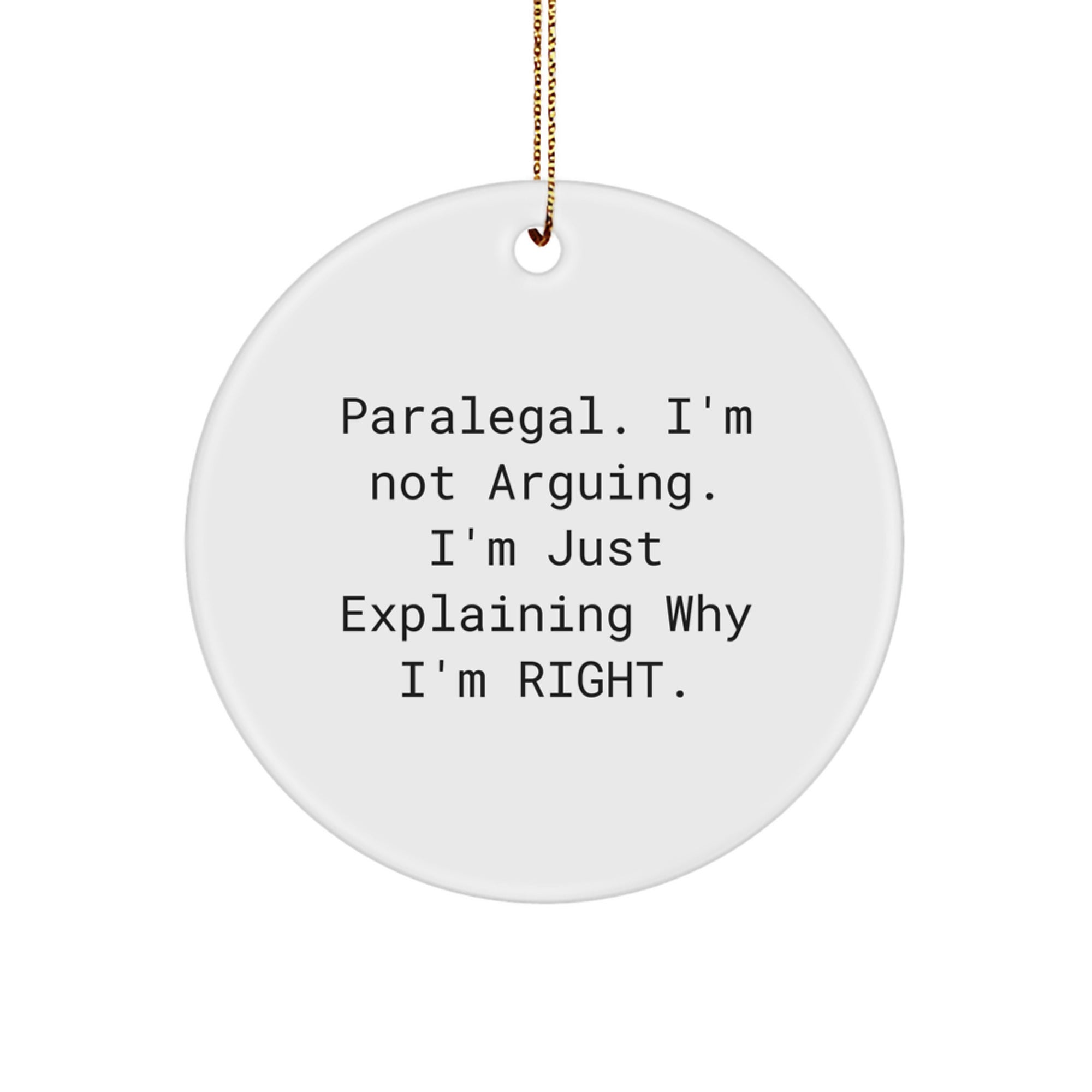 Paralegal Funny Circle Ornaments Gifts from Friends and Family for Paralegal Men or Women Christmas Unique Gifts - Image 1