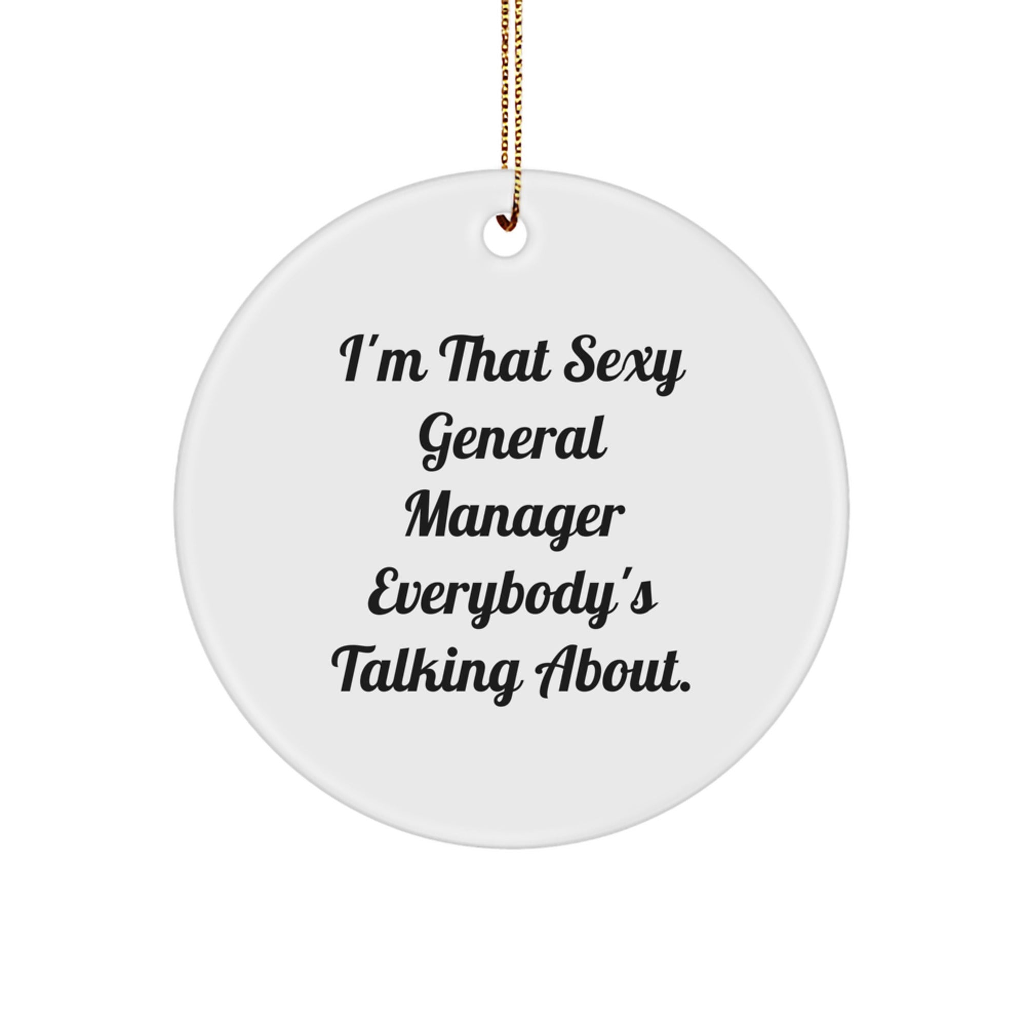 Funny General Manager Gifts from Friends for Men - Sexy General Manager Circle Ornament for Christmas Unique Decorations