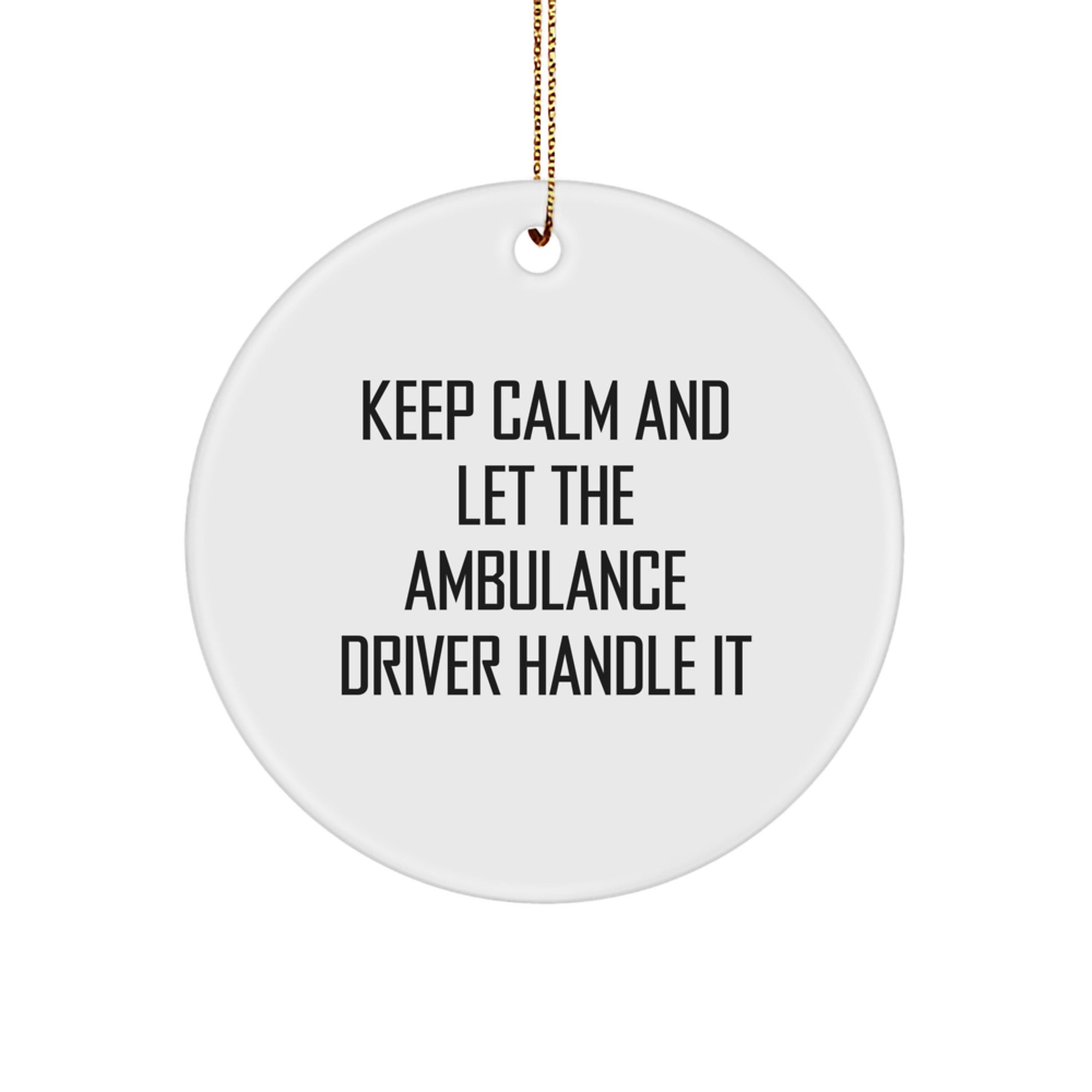 Funny Ambulance Driver Christmas Unique Gifts from Friends or Family for Ambulance Driver Men Women