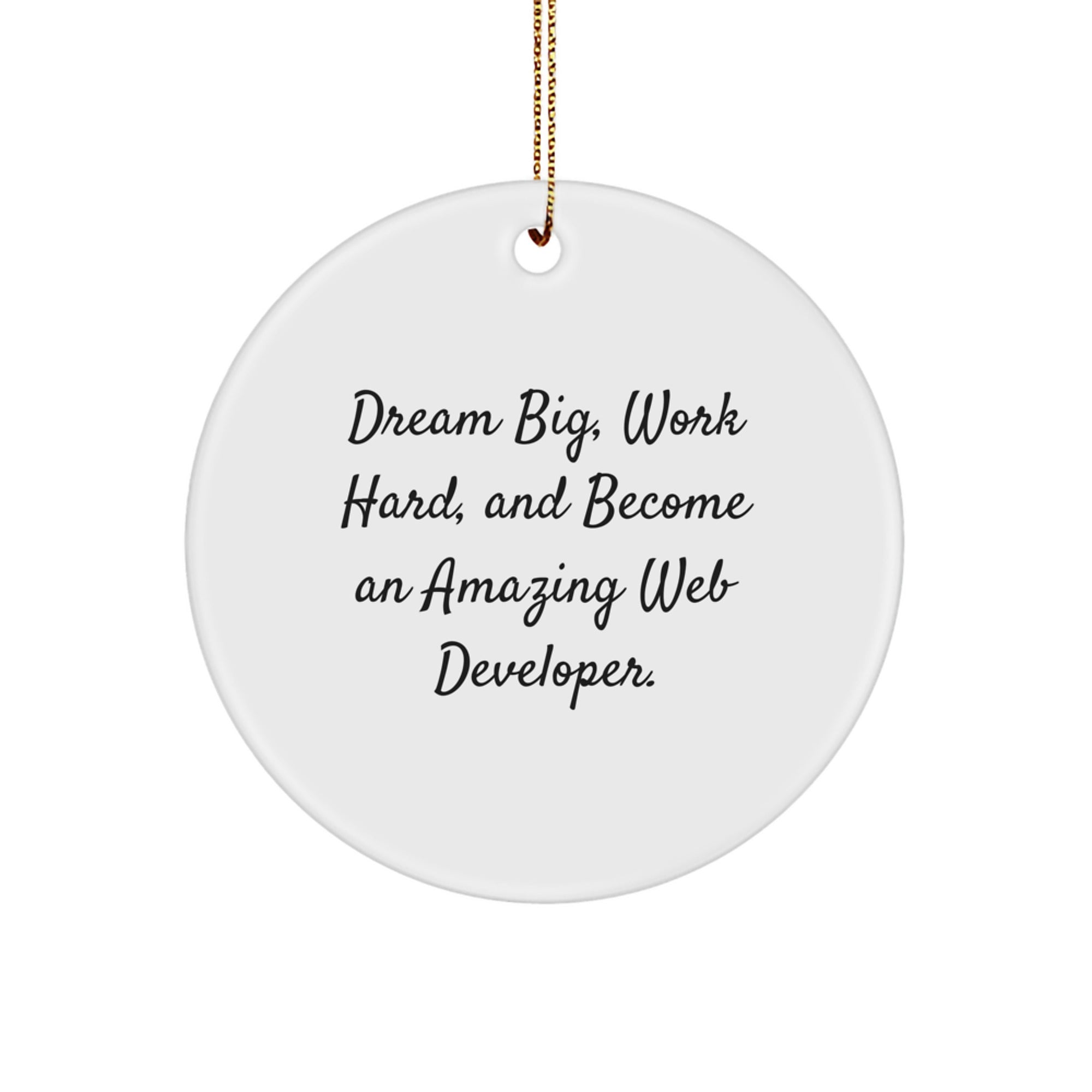 Gifts from Family for Web Developer Friends - Dream Big Circle Ornament, White, Christmas Unique Gifts