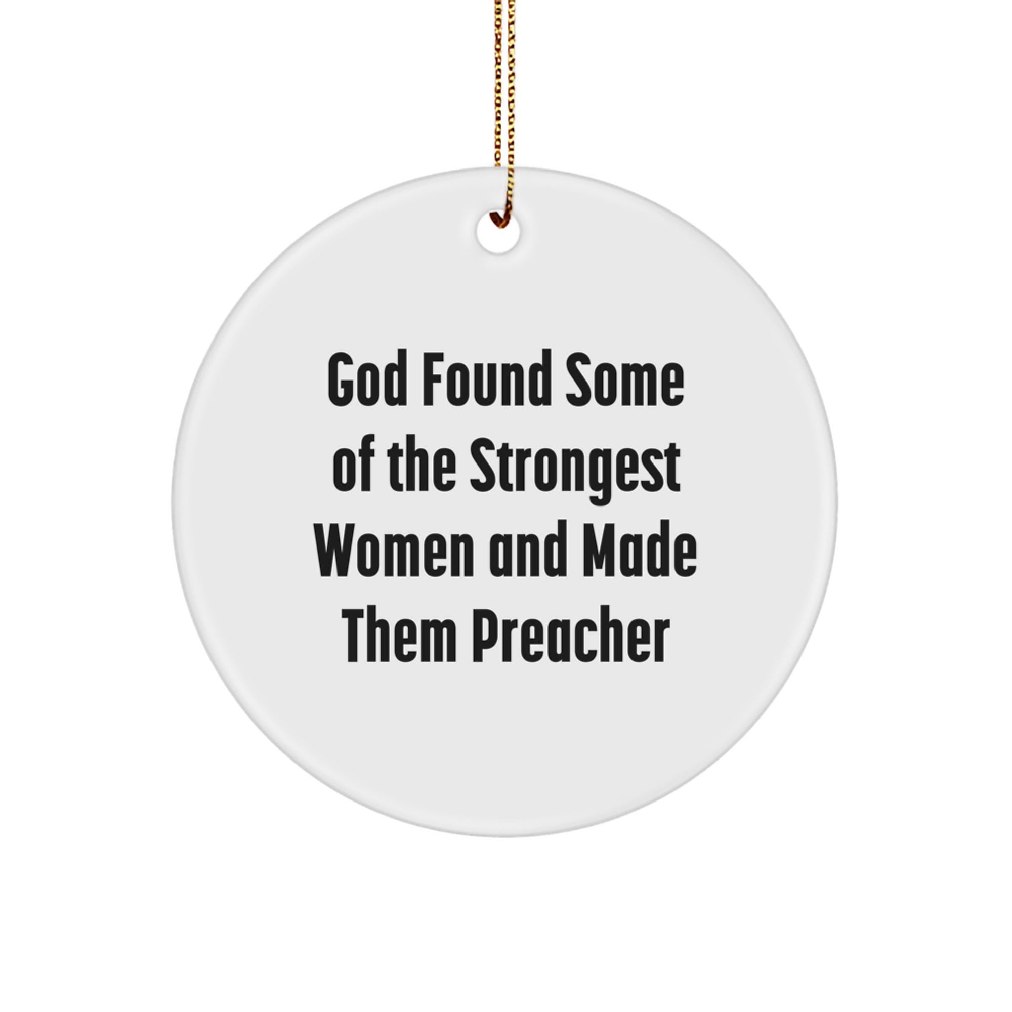 Funny Inspirational Preacher Gifts from Men to Women Friends for Christmas Unique Circle Ornaments