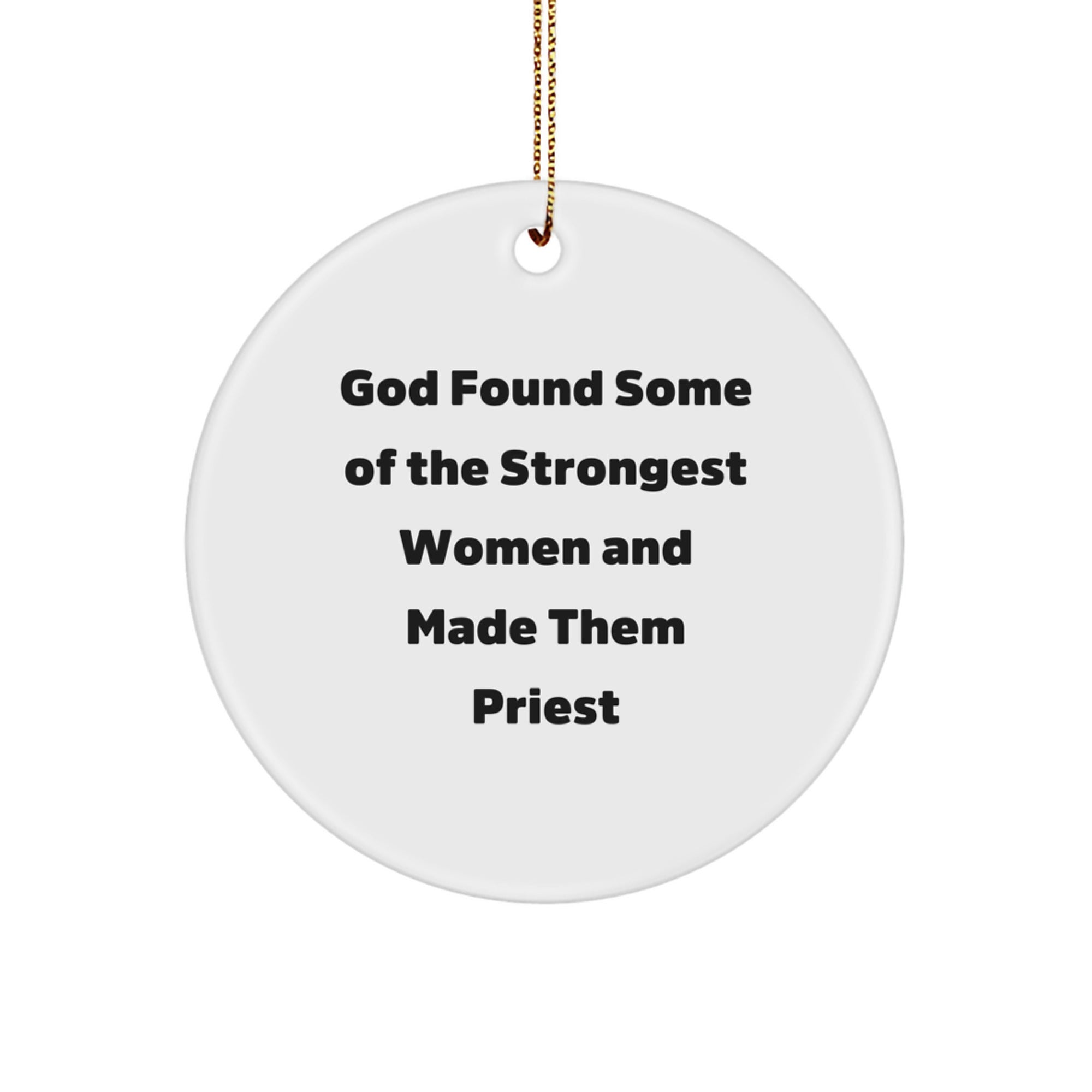 Funny Quote Priest Gifts for Christmas Unique Circle Ornaments from Family Friends