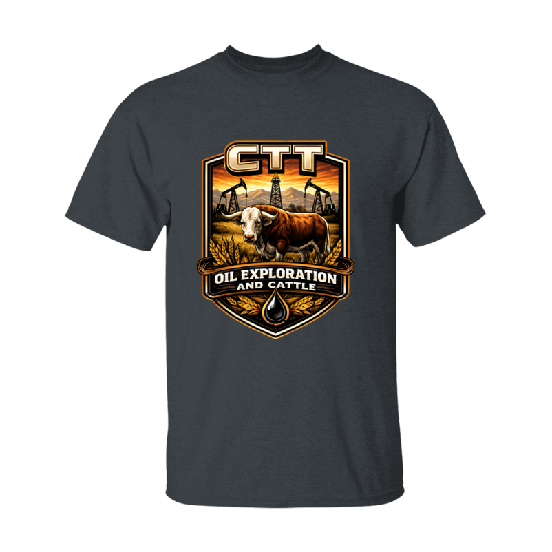CTT Oil Exploration And Cattle T Shirt