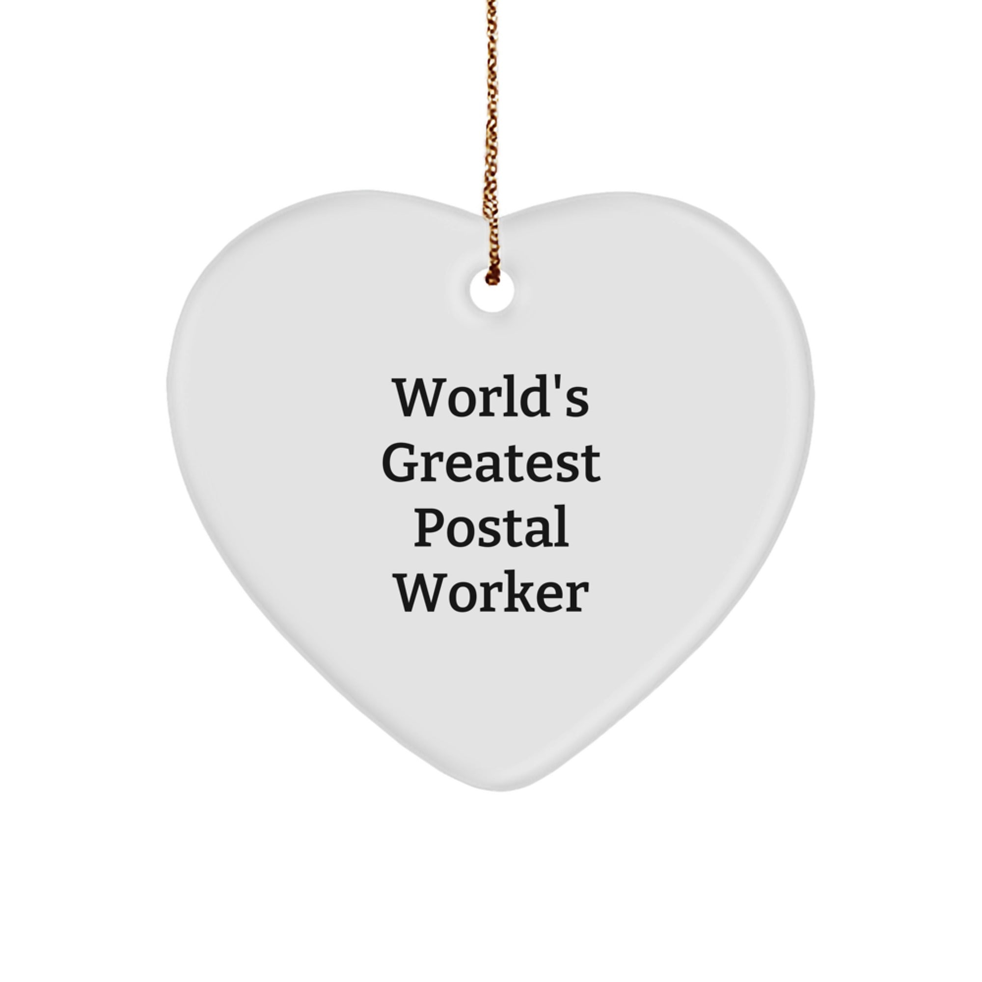 Funny Quotes Gifts for Postal Worker, World's Greatest Postal Worker Heart Ornament, Christmas Unique Gifts from Friends Coworkers Family