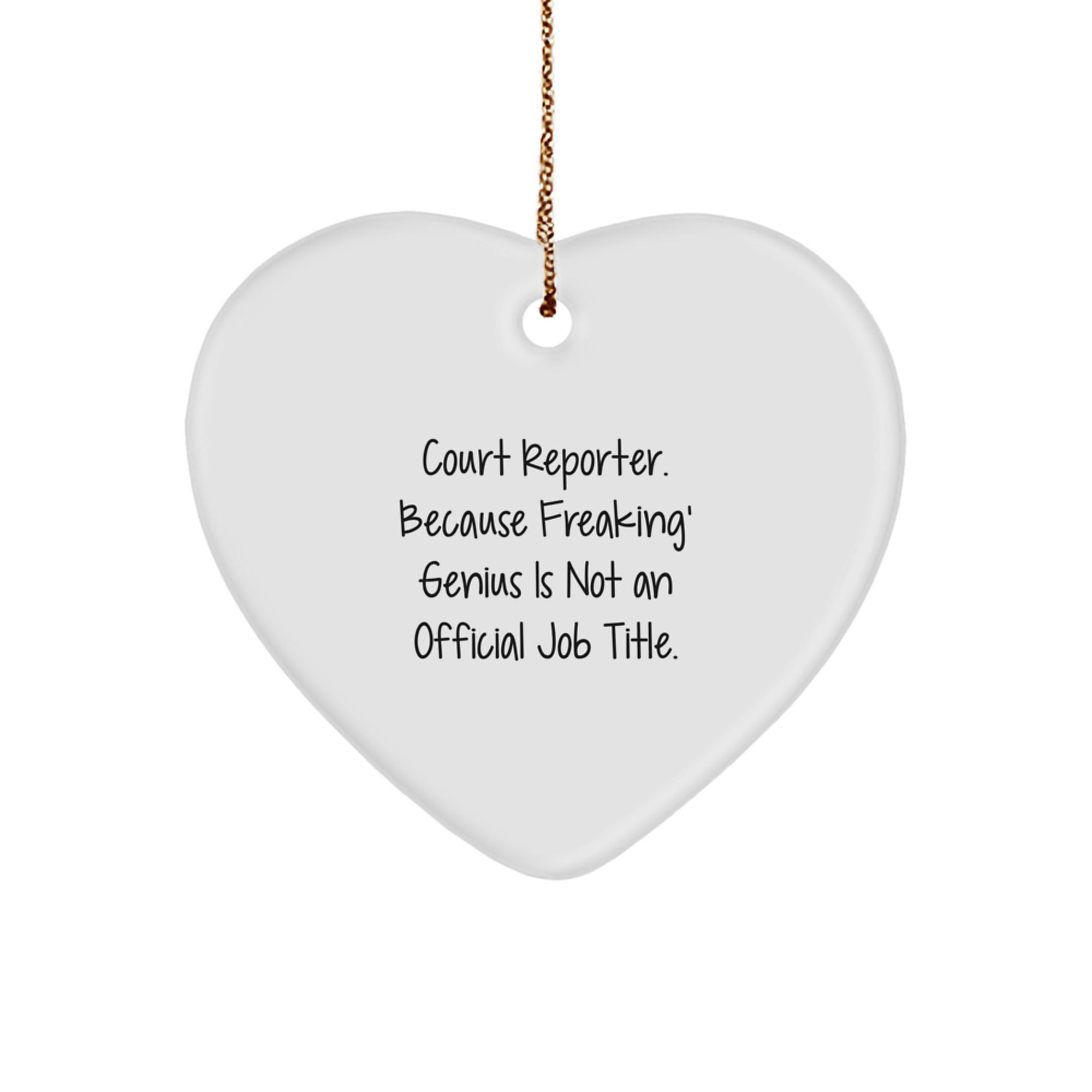 Funny Court Reporter Heart Ornament Gifts from Men to Friends and Family at Christmas
