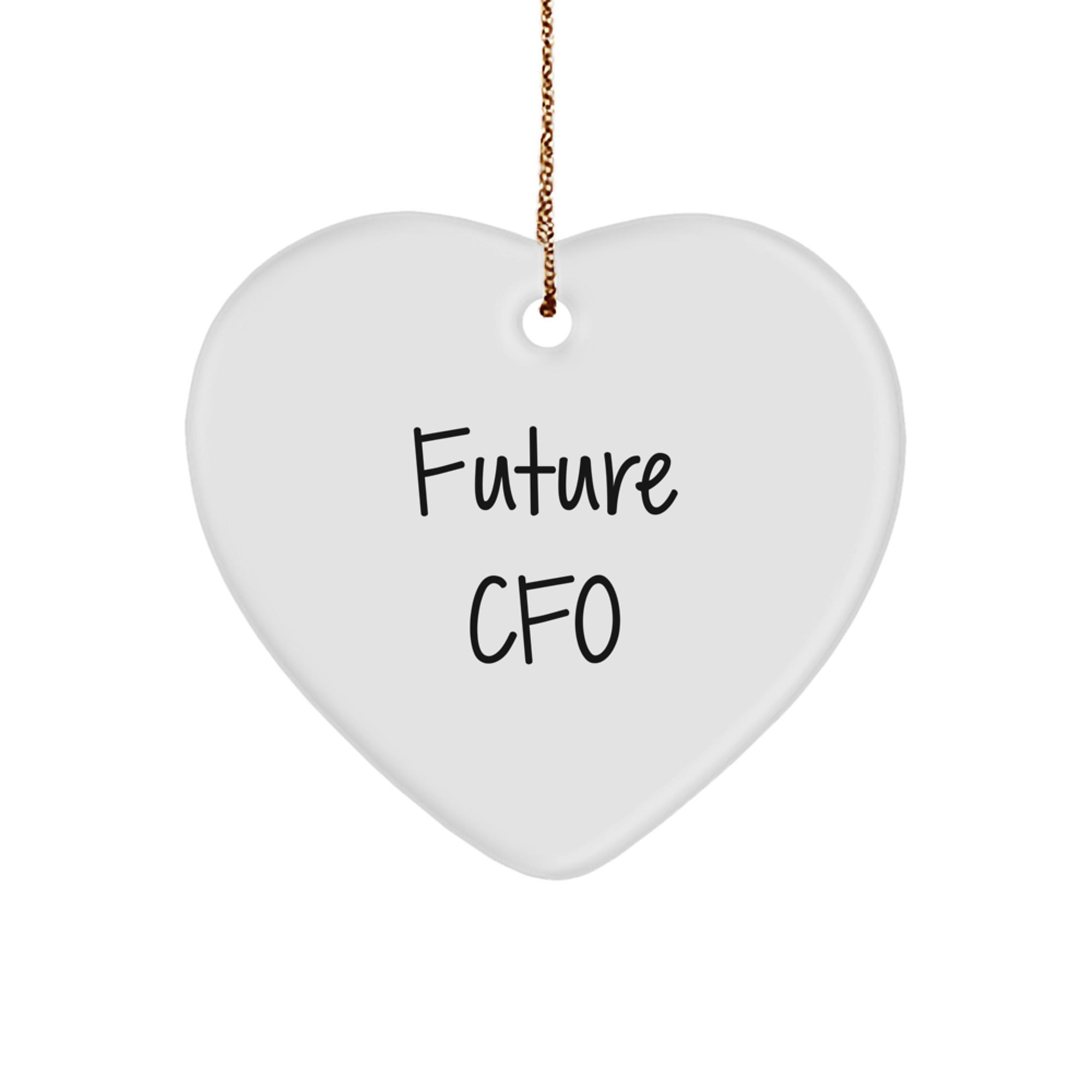 Funny Future CFO Heart Ornament Gifts from Men, Women, Friends, Coworkers, Family for Christmas Unique Gifts