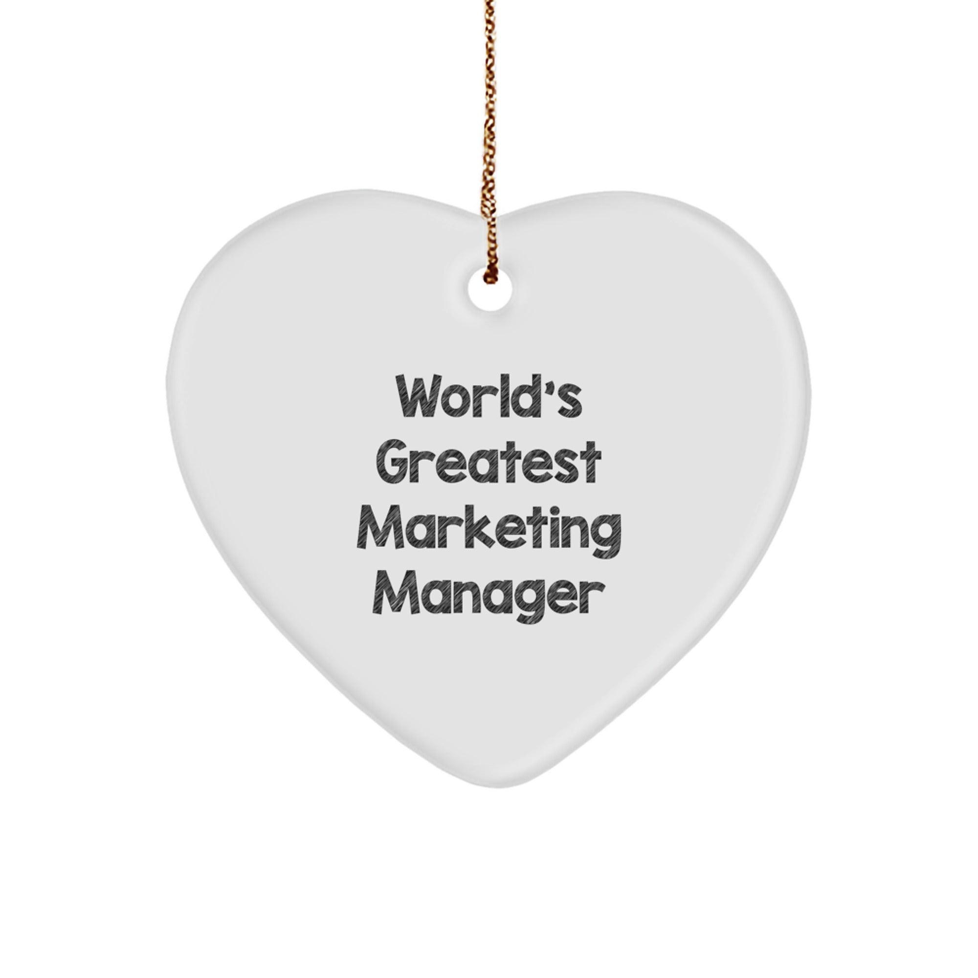 Funny Marketing Manager Gifts from Friends, Heart Ornament, World's Greatest Marketing Manager Quote, Unique Christmas Unique Gifts for Marketing Manager