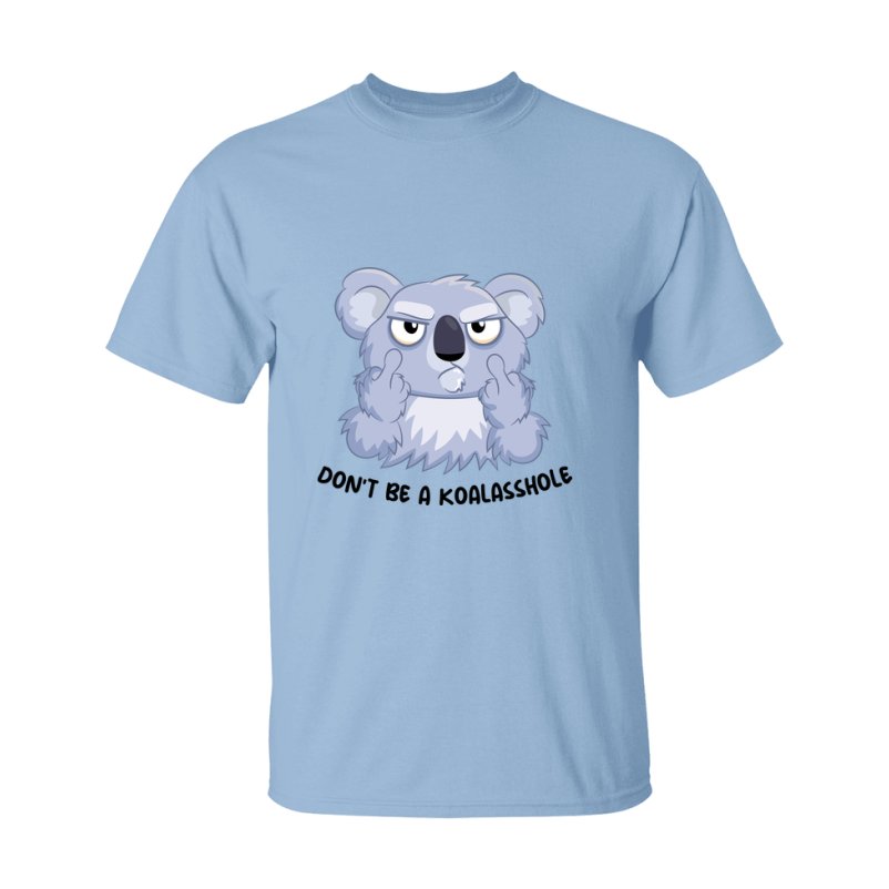 Don't Be A Koalasshole Shirt