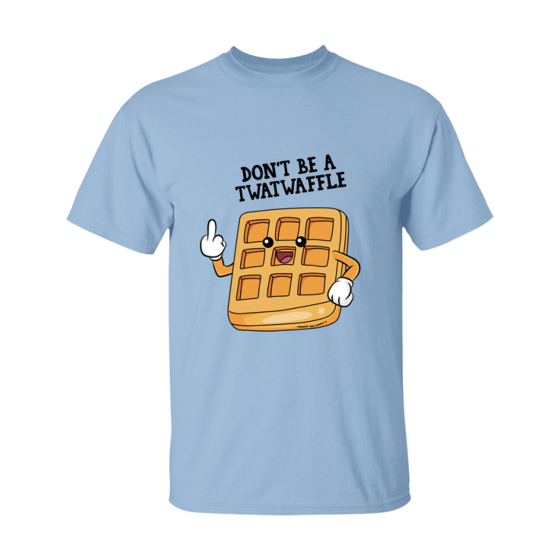 Don't Be A Twatwaffle Shirt
