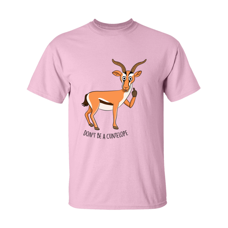 Don't Be A Cuntelope Shirt