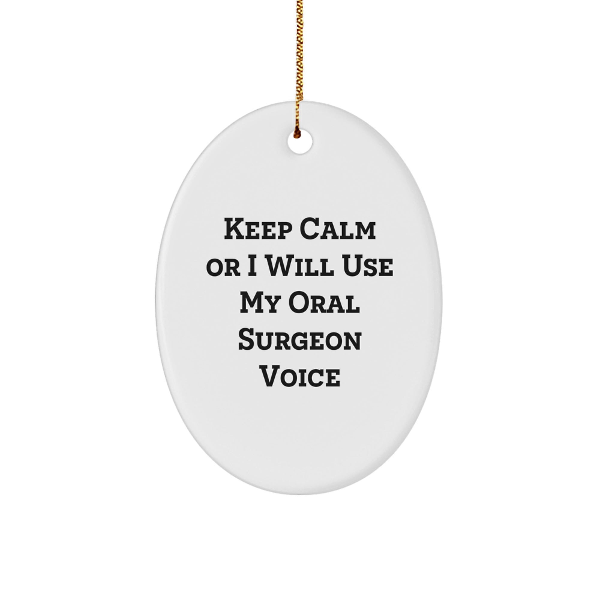 Funny Oral Surgeon Oval Ornament Gifts from Friends and Family for Christmas Unique Presents