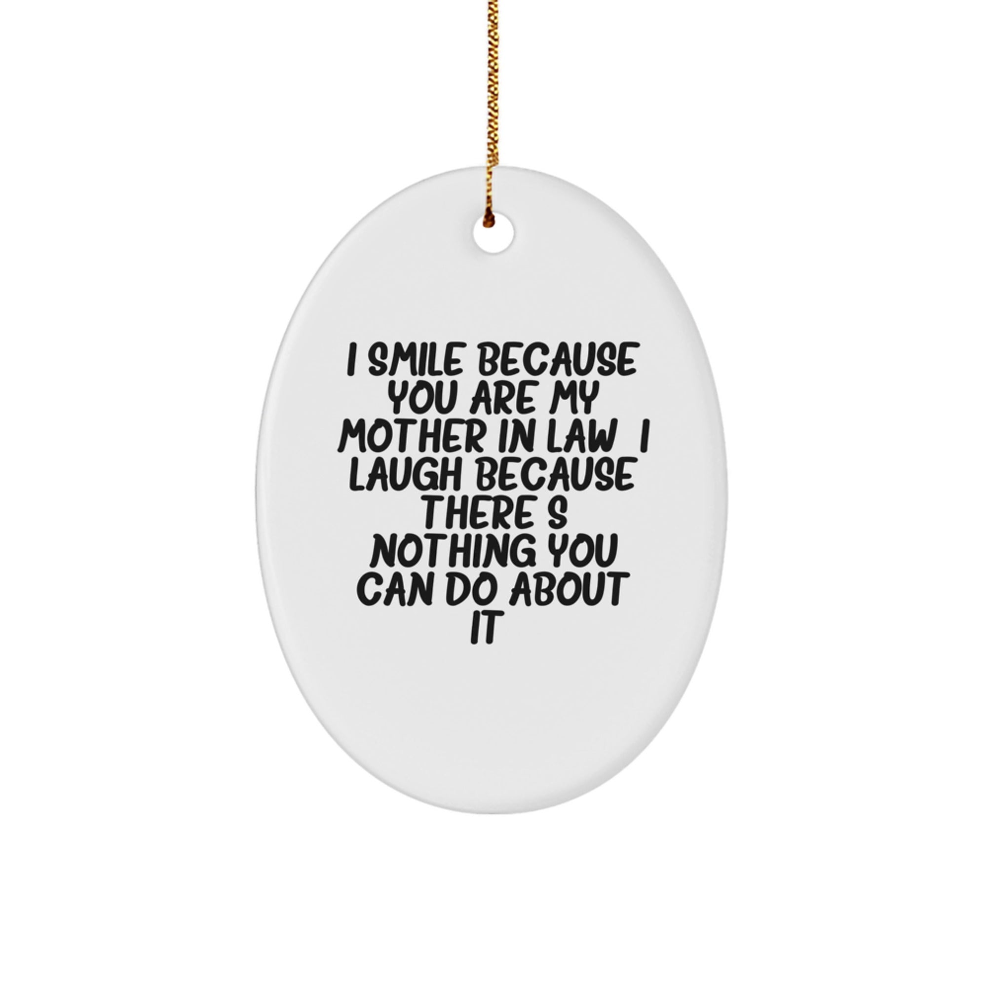 Funny Mom-in-law Gifts from Men to Daughter, Oval Ornament with Humorous Quote, Christmas Unique
