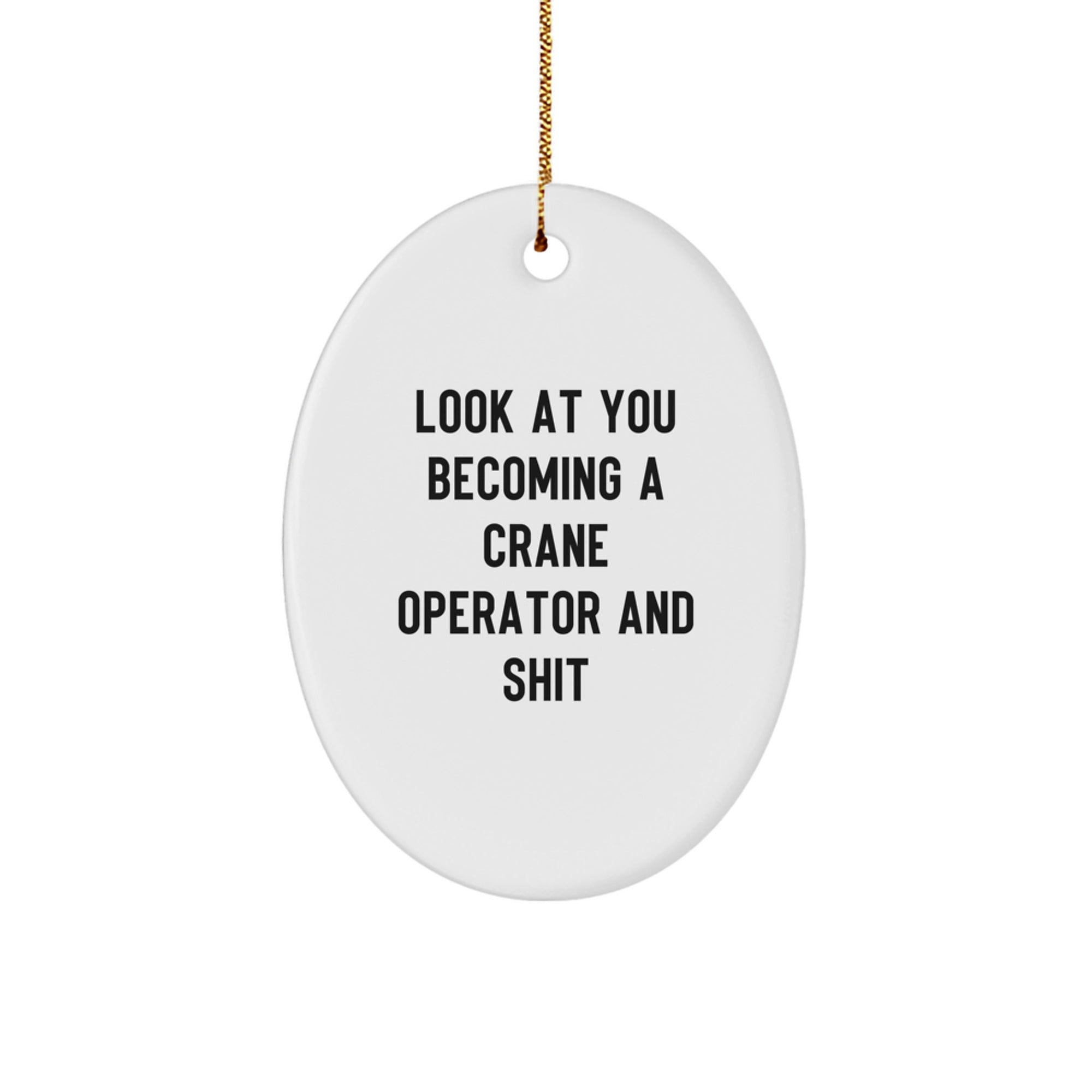 Crane Operator Oval Ornament Idea for Coworkers Christmas Gift