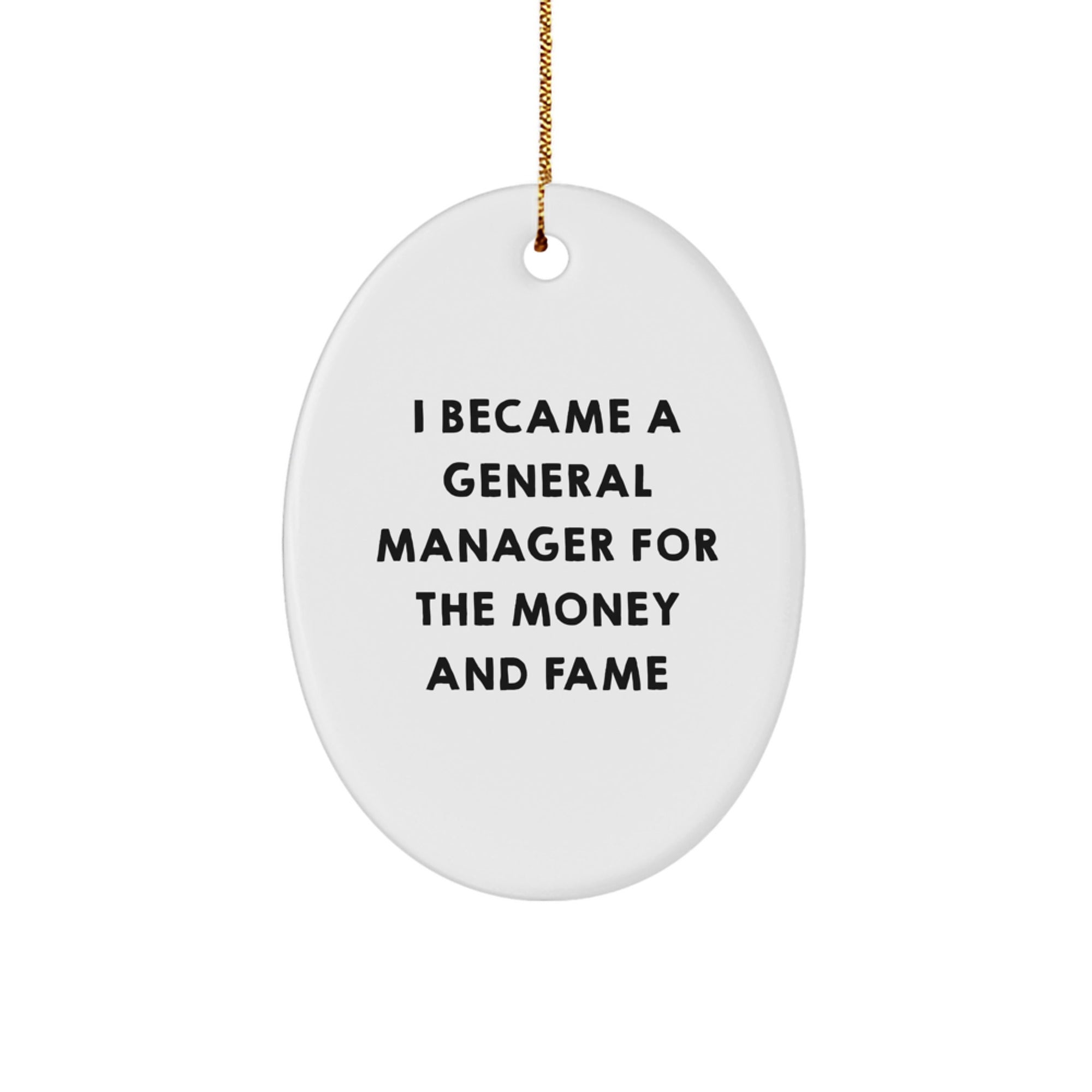 Funny General Manager Gifts for Men - Oval Ornament Inspirational Quotes, Christmas Unique Presents from Friends to Family