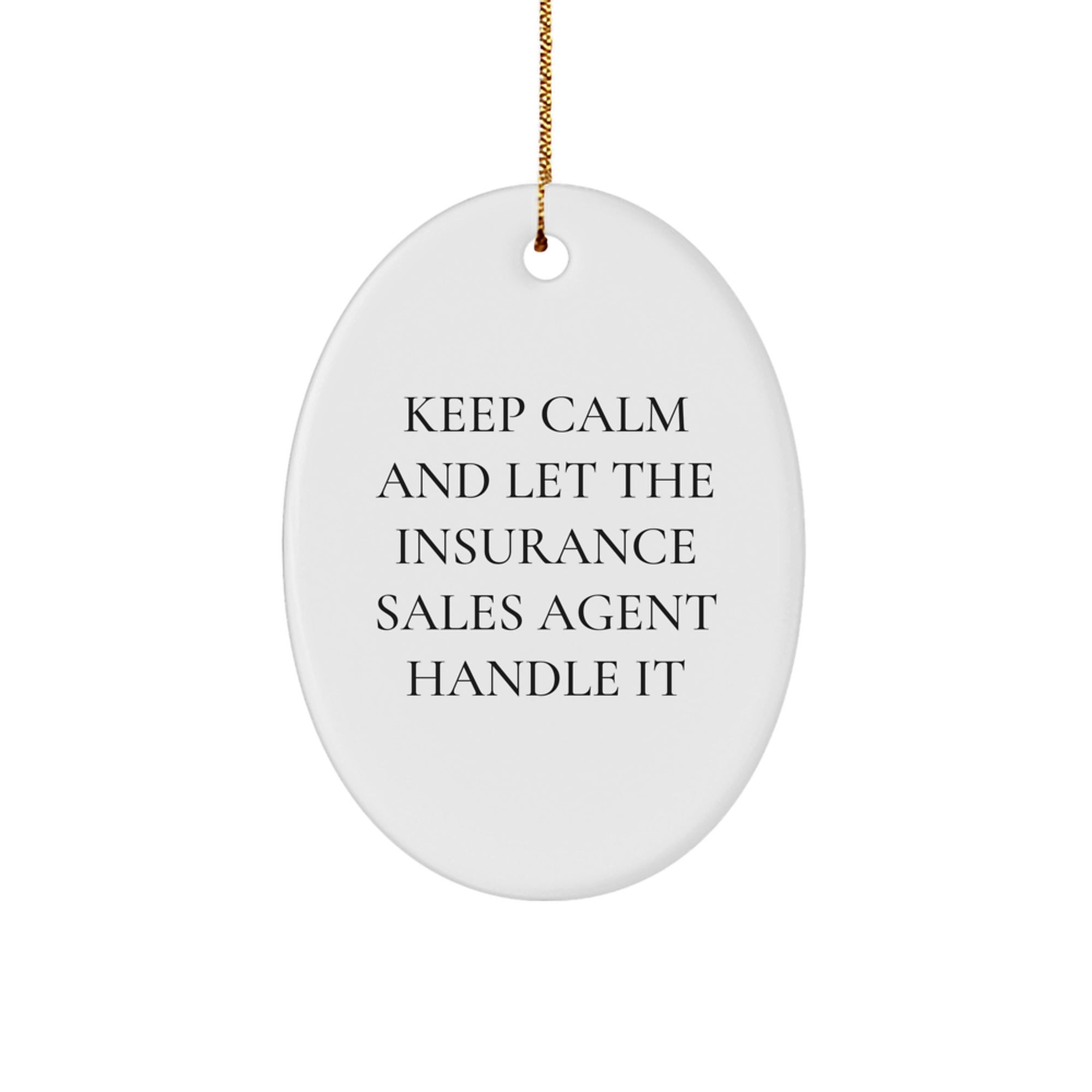 Funny Insurance Sales Agent Oval Ornament Gifts for Men Office Christmas Unique Ideas from Coworkers