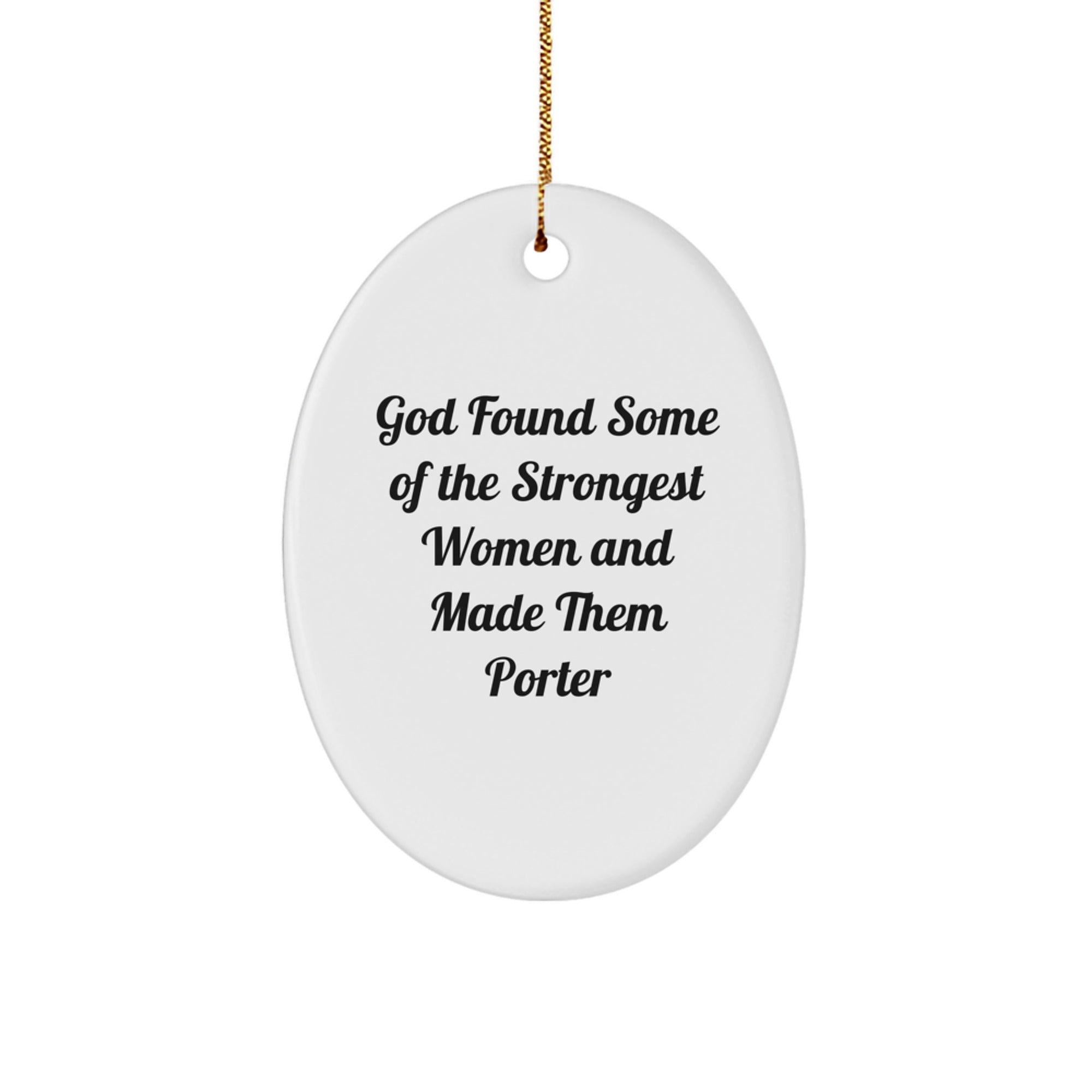 Funny Porter Gifts from Men for Christmas Unique Oval Ornament