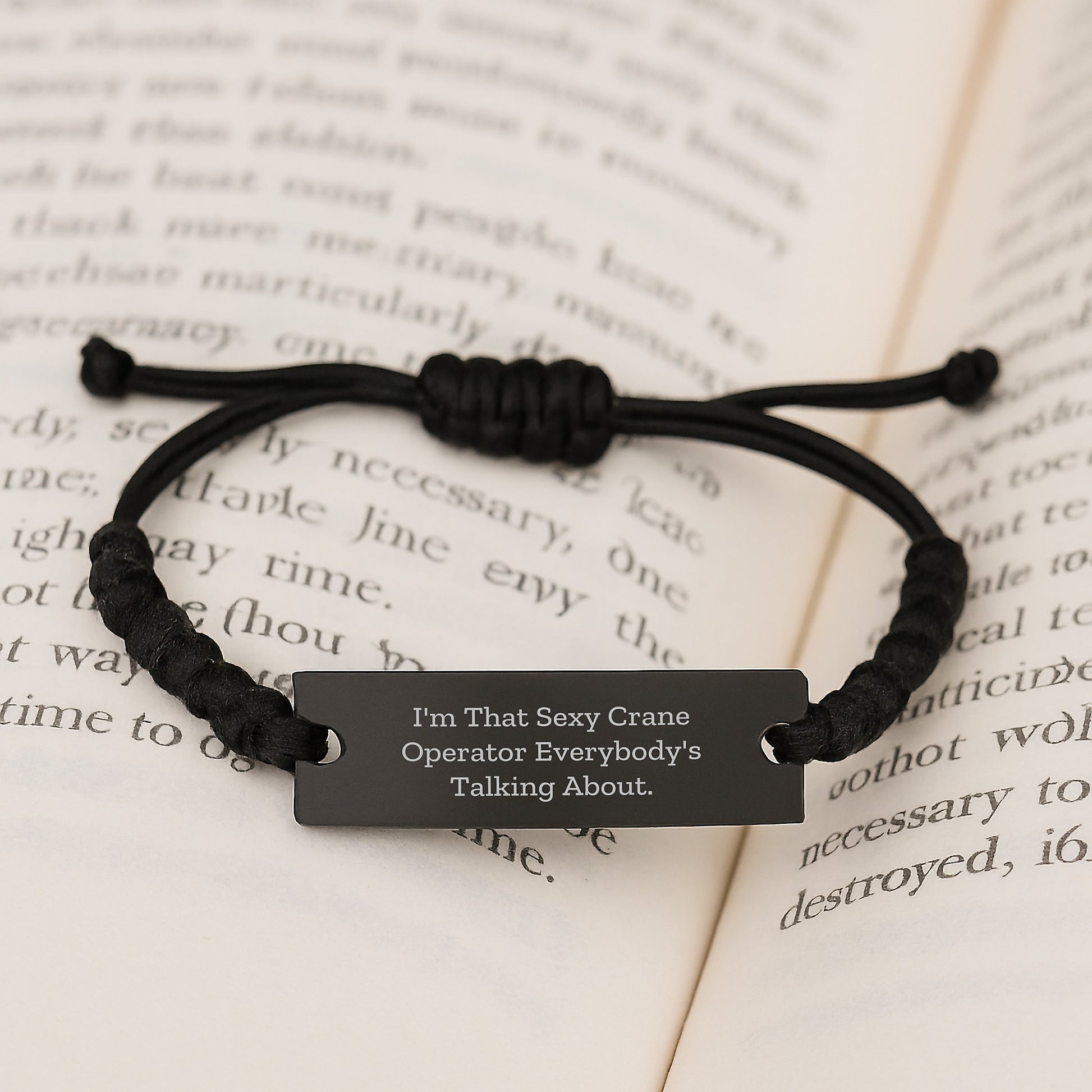 Funny Crane Operator Rope Braces for Men Gifts from Friends, I'm That Sexy Crane Operator Everybody's Talking About., Adjustable Black Rope Bracelet for Graduation - Image 3