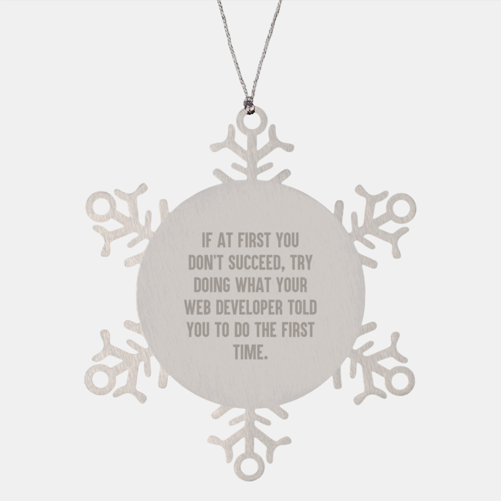 Funny Web Developer Gifts from Friends Christmas Unique Gifts - Web Developer Snowflake Ornament - Web Developer Inspiration Quote - Gifts for Web Developers - Men