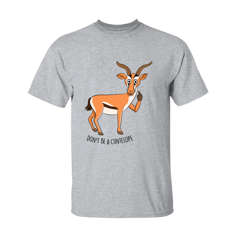 Don't Be A Cuntelope Shirt