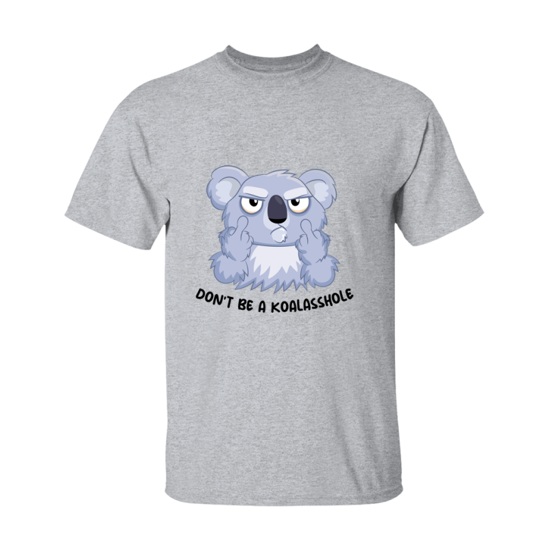 Don't Be A Koalasshole Shirt