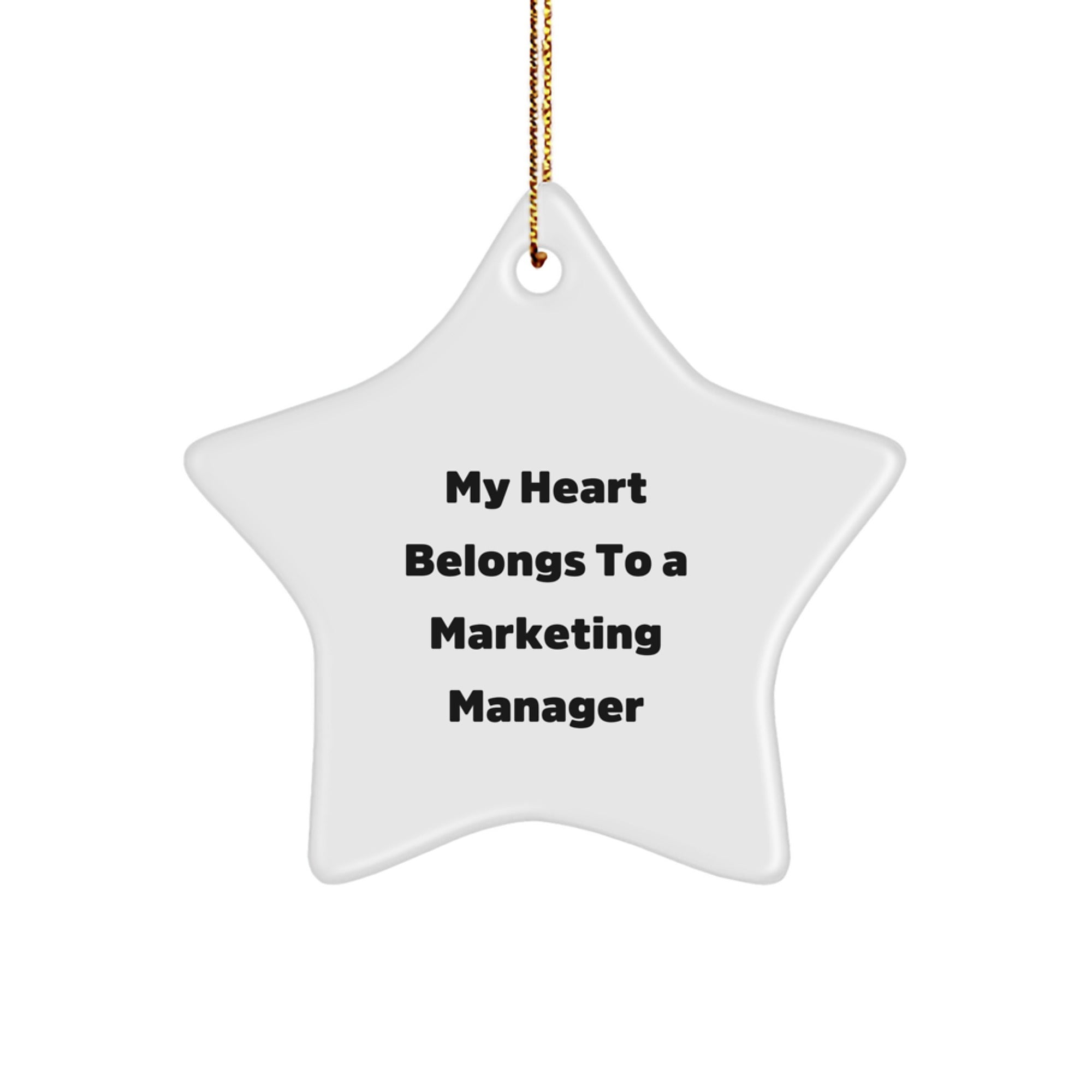 Funny Marketing Manager Gifts from Friends - My Heart Belongs To A Marketing Manager Star Ornament for Christmas Unique Gifts