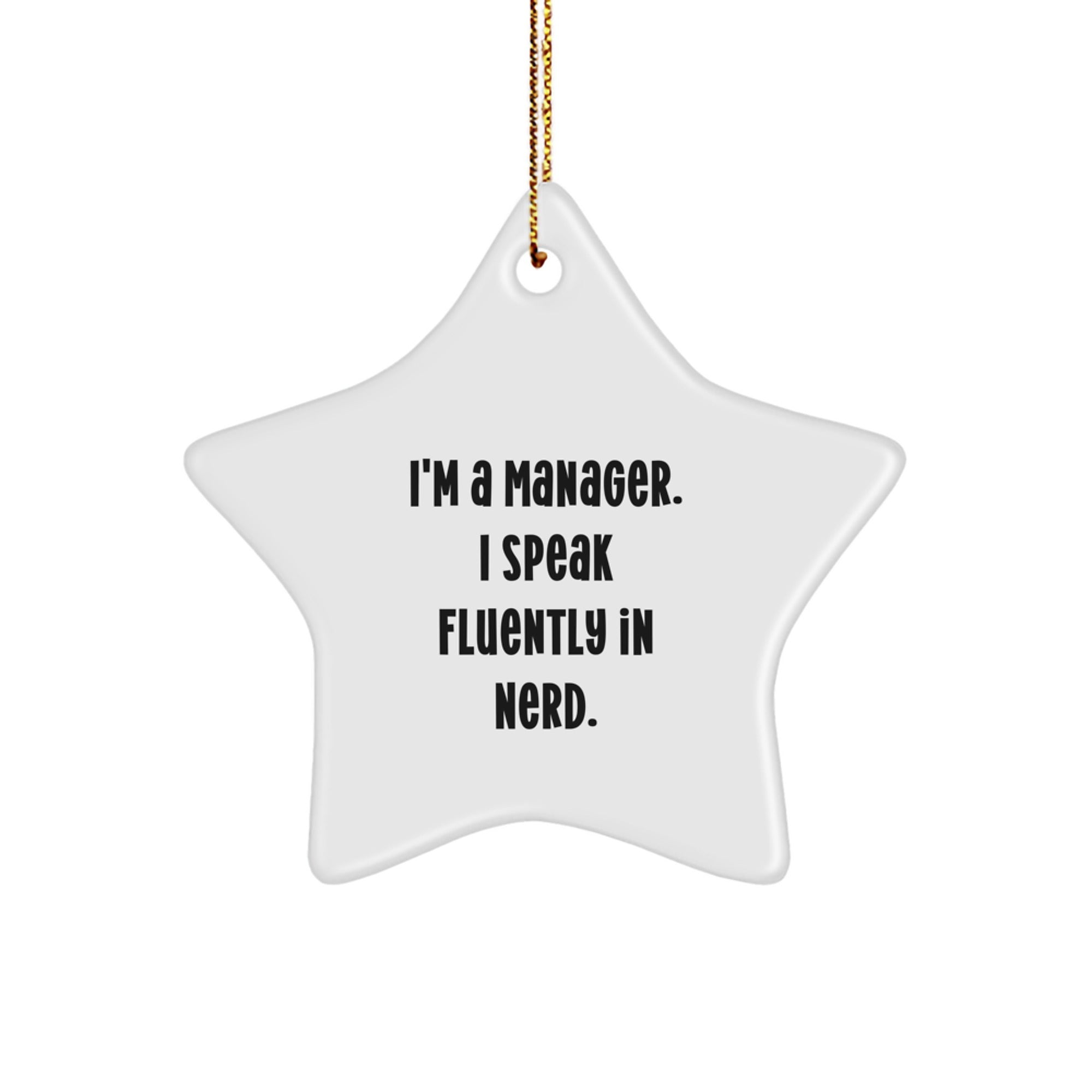Funny Manager Gifts, Star Ornament for Manager, Gifts from Family - Inspirational I'm a Manager, Gifts for Manager