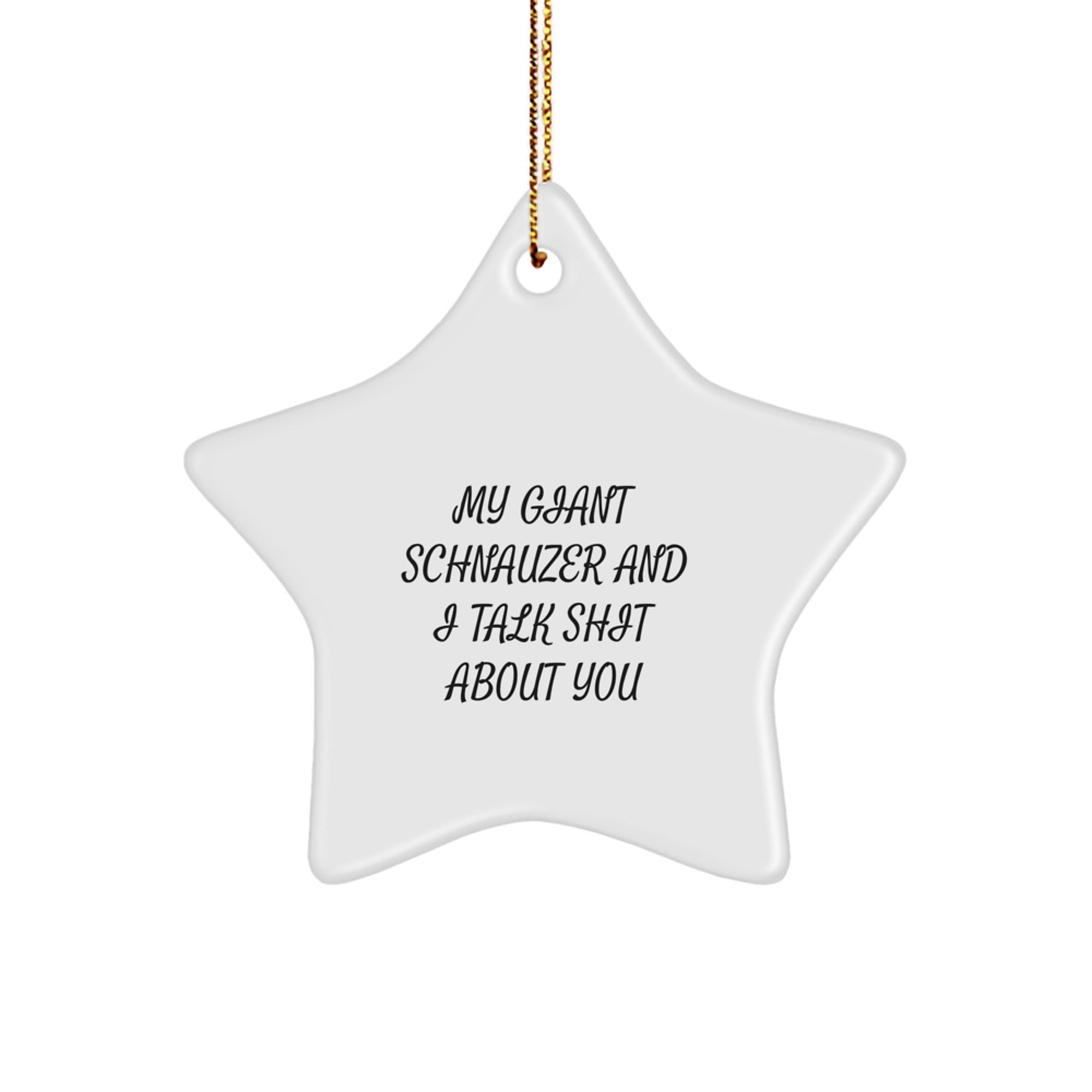 Funny Giant Schnauzer Dog Gifts for Christmas - Star Ornament Gifts from Friends to Family