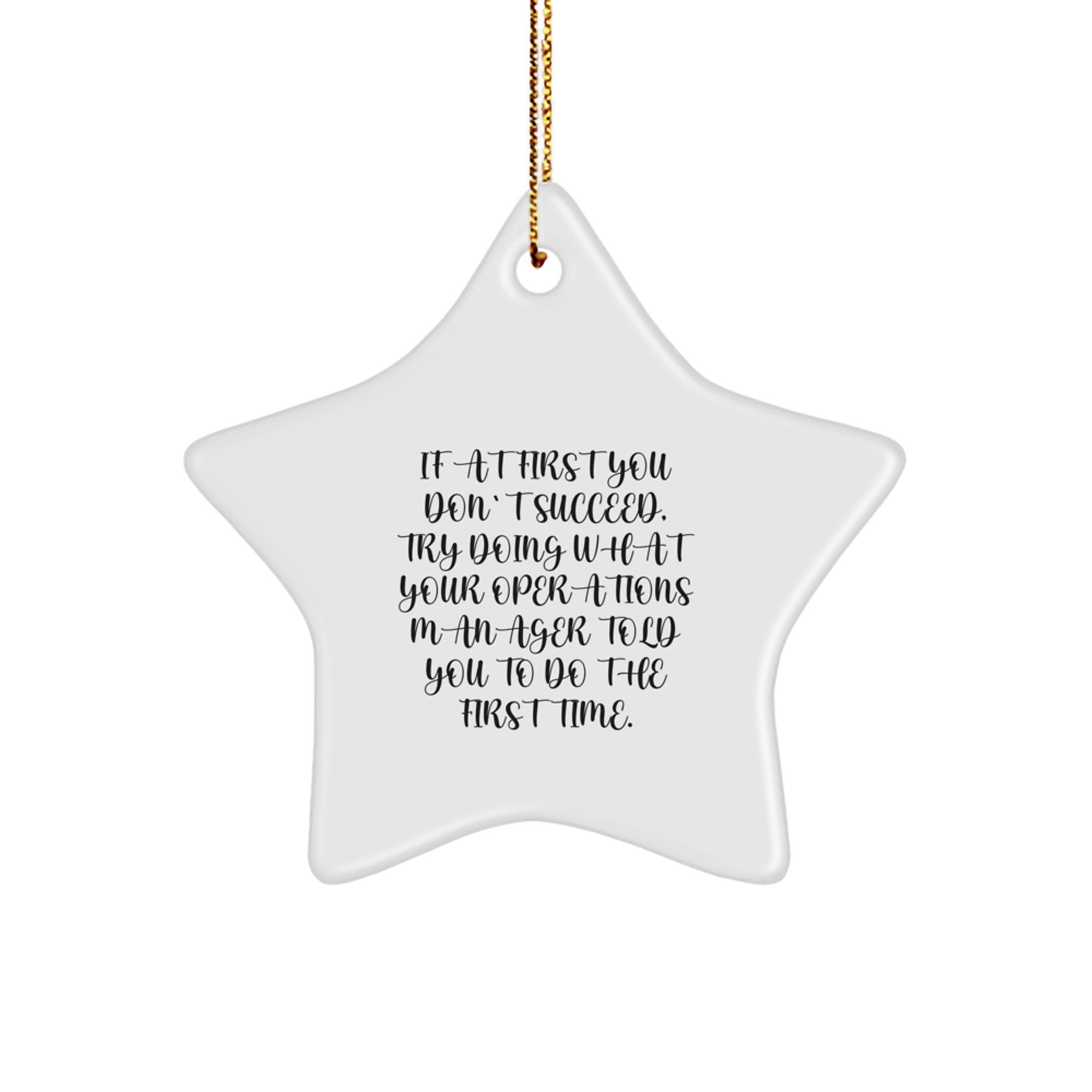 Funny Operations Manager Star Ornament Gift for Family, Gifts from Mom to Operations Manager, If At First You Don't Succeed Star Decoration Christmas Unique Gifts