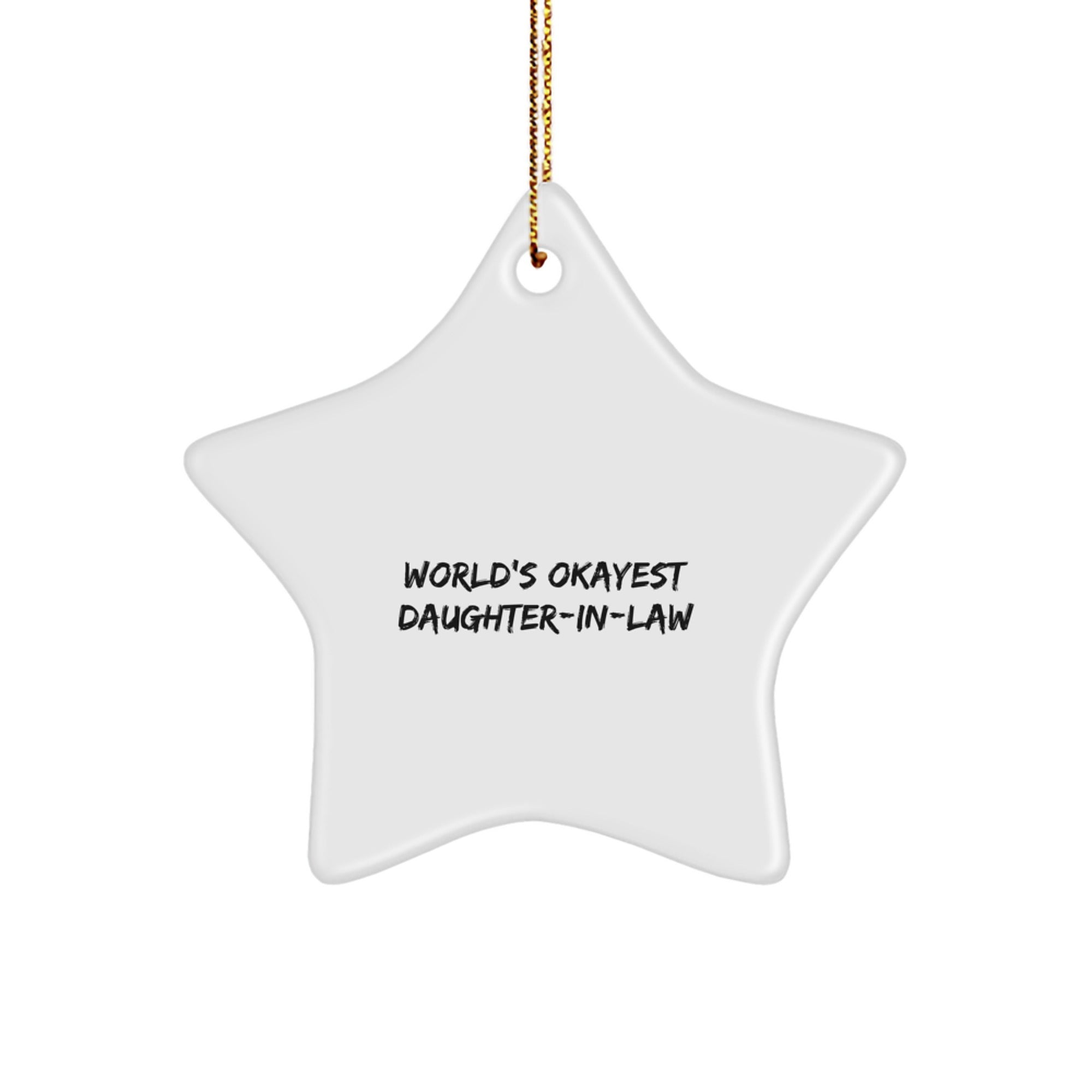 Funny Daughter-in-law Gift Ideas, World's Okayest Daughter-in-law Star Ornament, Perfect Christmas Memorable Presents for Daughter-in-law
