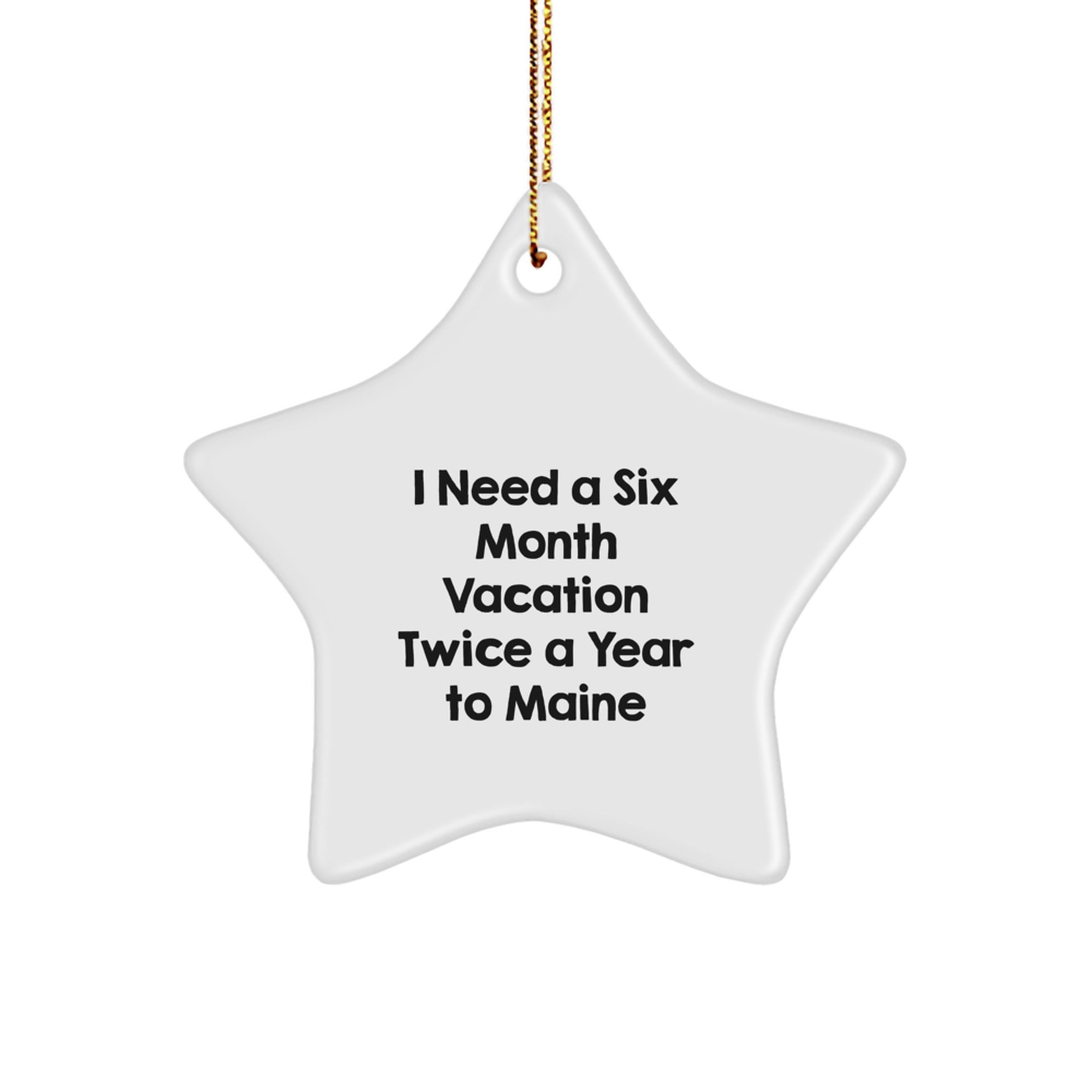 Maine Star Ornament Gifts from Friends to Family for Christmas Inspiration - I Need a Six Month Vacation Twice a Year