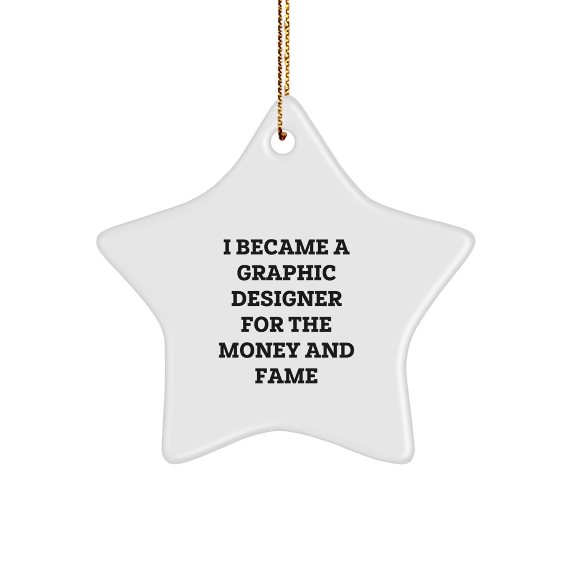 Funny Gift for Graphic Designers - Star Ornament for Friends and Family - Christmas Unique Star Gift from Men to Women