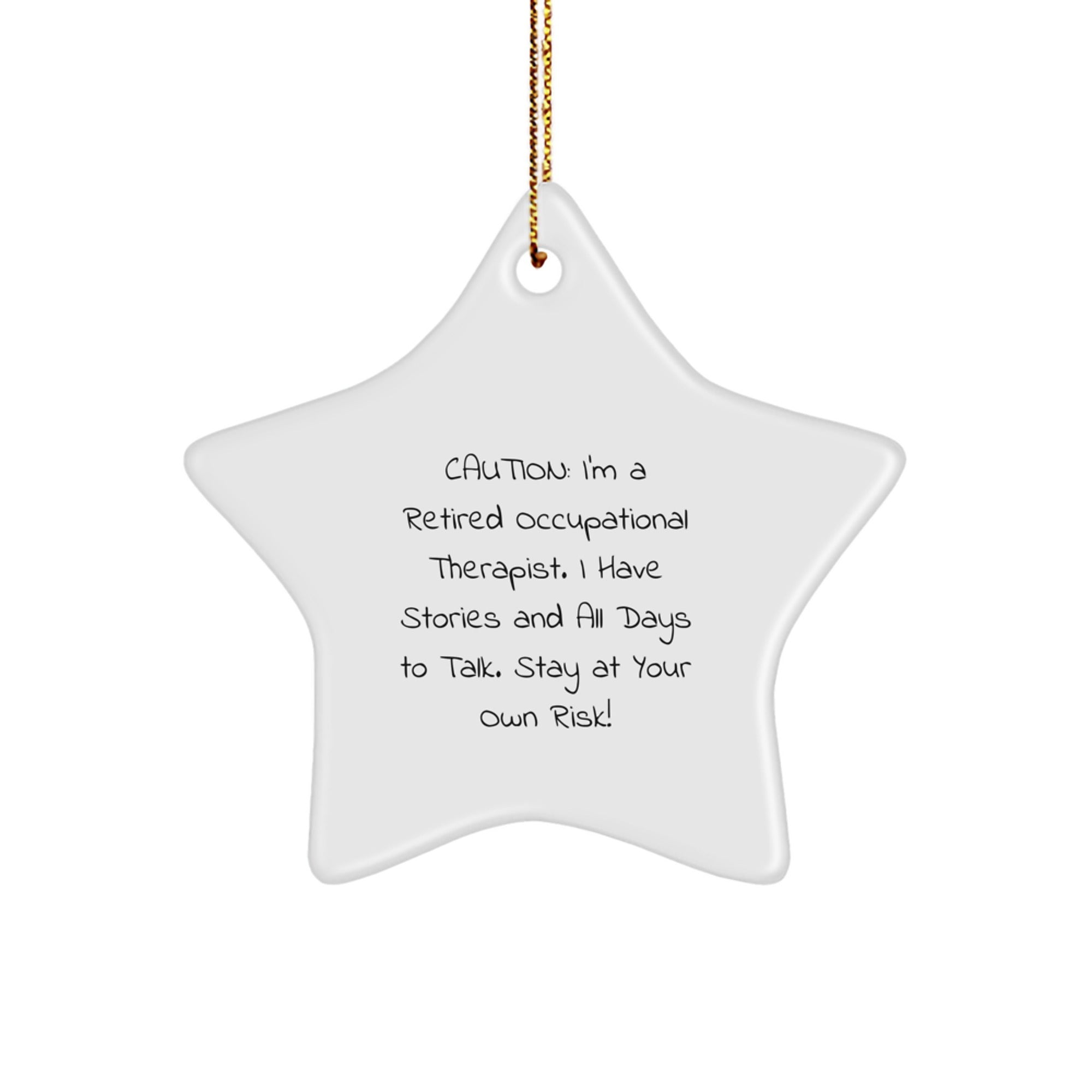 Funny Occupational Therapist Gifts from Friends for Christmas - Star Ornament - Stay At Your Own Risk! - Unique Christmas Unique Gifts for Occupational Therapist