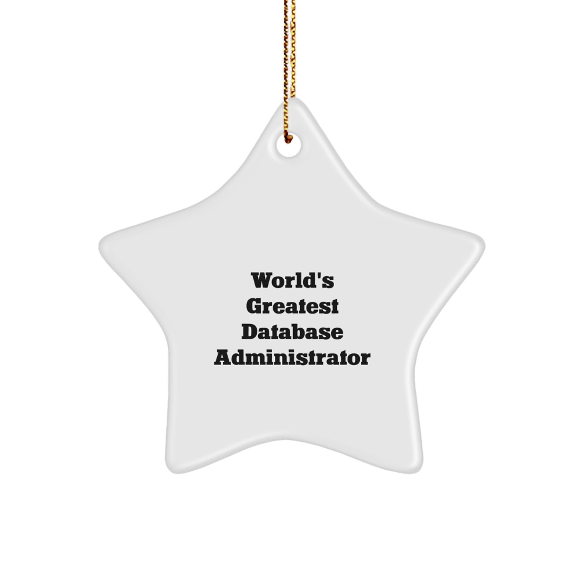 Witty Christmas Ornament Gift for Friends - World's Greatest Database