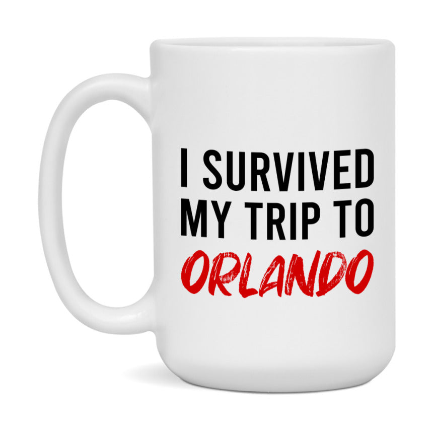 Funny Travel Mug – I Survived My Trip to Orlando, 11oz or 15oz White Ceramic Coffee Mug, Novelty Travel Gift