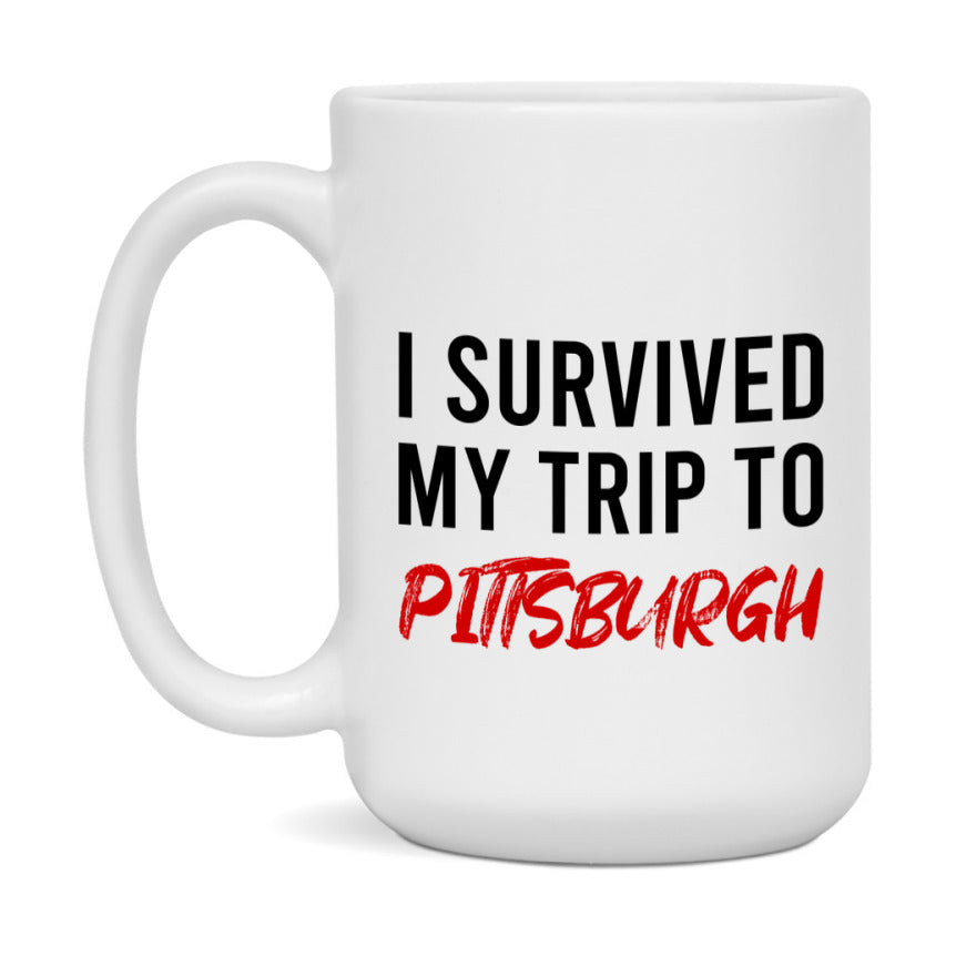 Funny Travel Mug – I Survived My Trip to Pittsburgh, 11oz or 15oz White Ceramic Coffee Mug, Novelty Travel Gift
