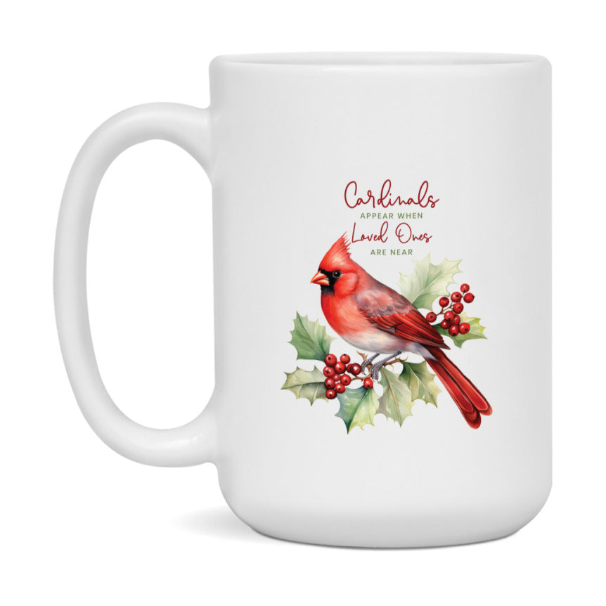 Red Cardinal Mug – Northern Red Cardinal Christmas Mug with Heartfelt Message, 11oz or 15oz White Ceramic Coffee Cup