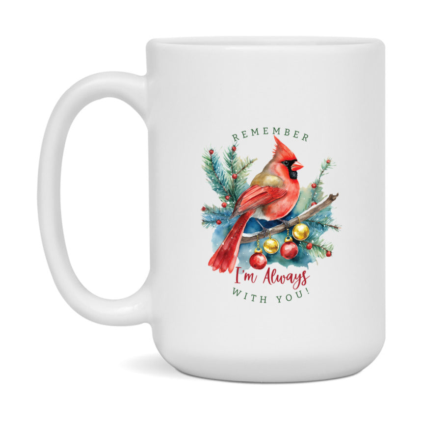 Red Cardinal Mug – Northern Red Cardinal Christmas Mug with Heartfelt Message, 11oz or 15oz White Ceramic Coffee Cup