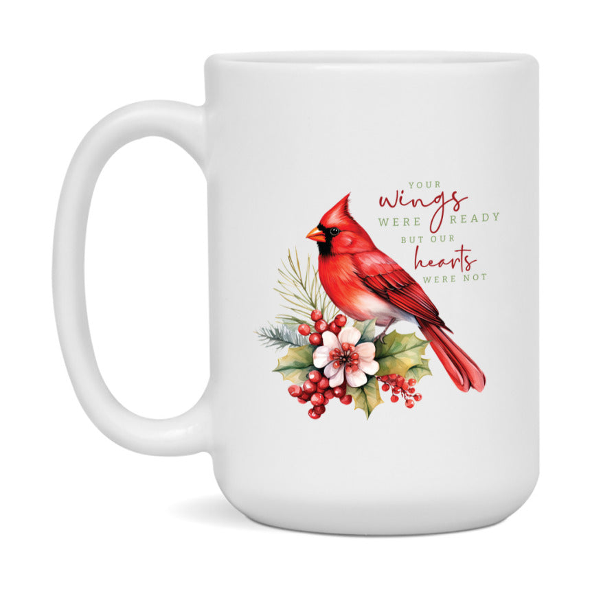 Red Cardinal Mug – Northern Red Cardinal Christmas Mug with Heartfelt Message, 11oz or 15oz White Ceramic Coffee Cup