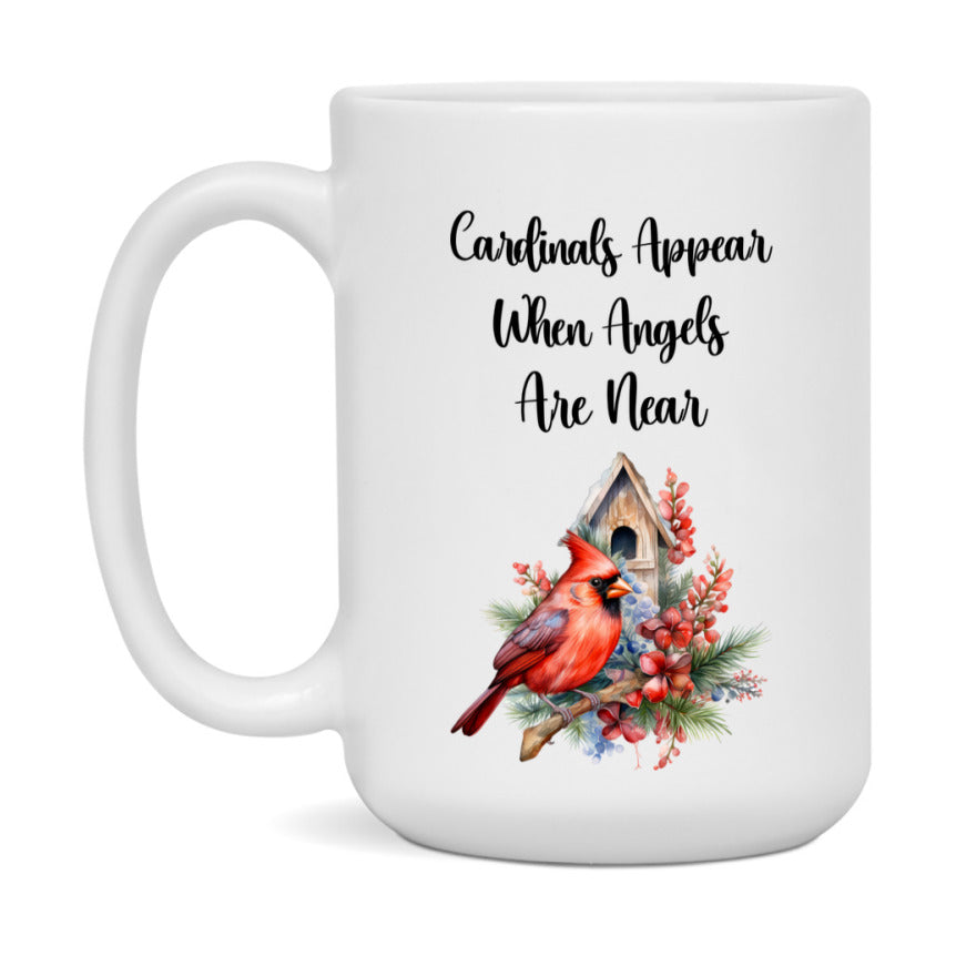 Red Cardinal Mug – "Cardinals Appear When Angels Are Near," 11oz or 15oz Ceramic Christmas Coffee Mug Gift for Cardinal Lovers
