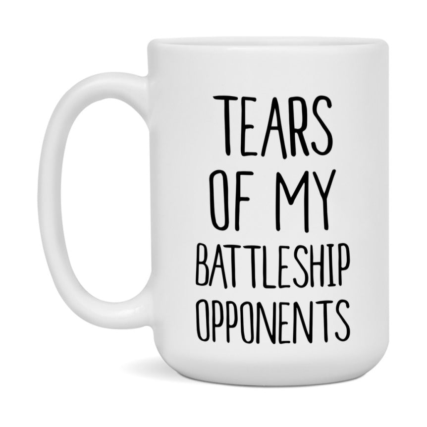 Funny Board Game Mug, Tears of My Battleship Opponents, 11oz or 15oz Ceramic White Coffee Cup