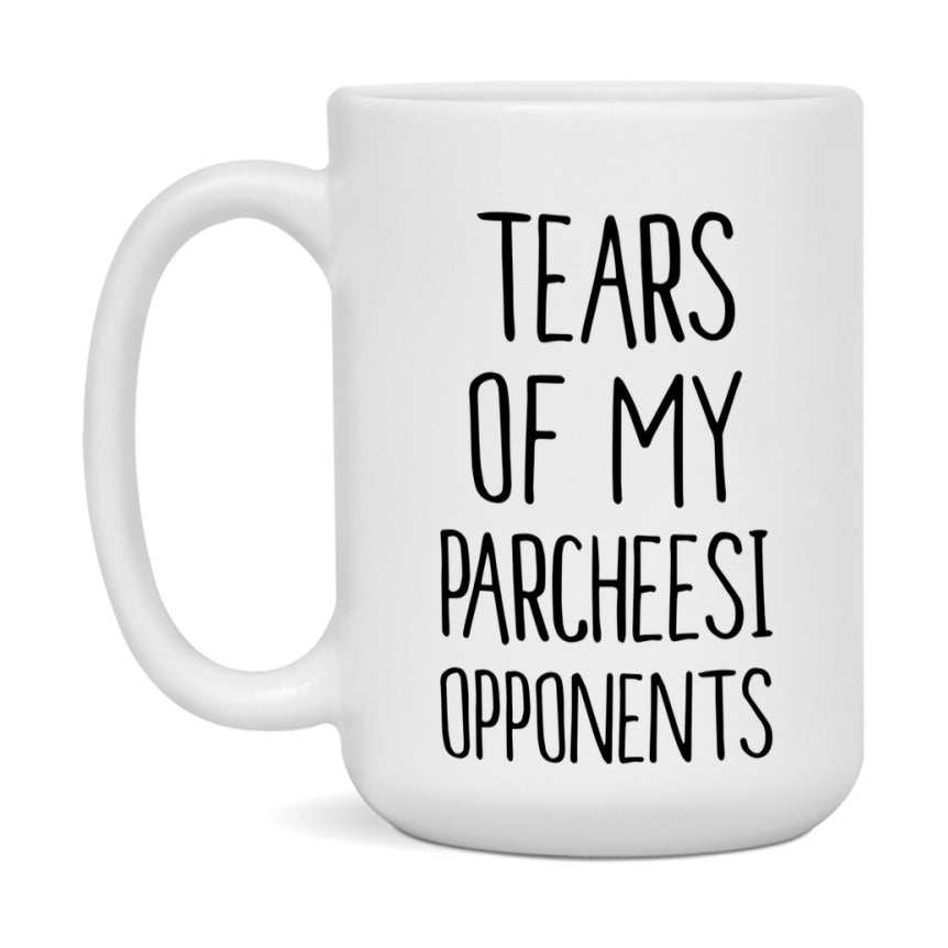 Funny Board Game Mug, Tears of My Parcheesi Opponents, 11oz or 15oz Ceramic White Coffee Cup