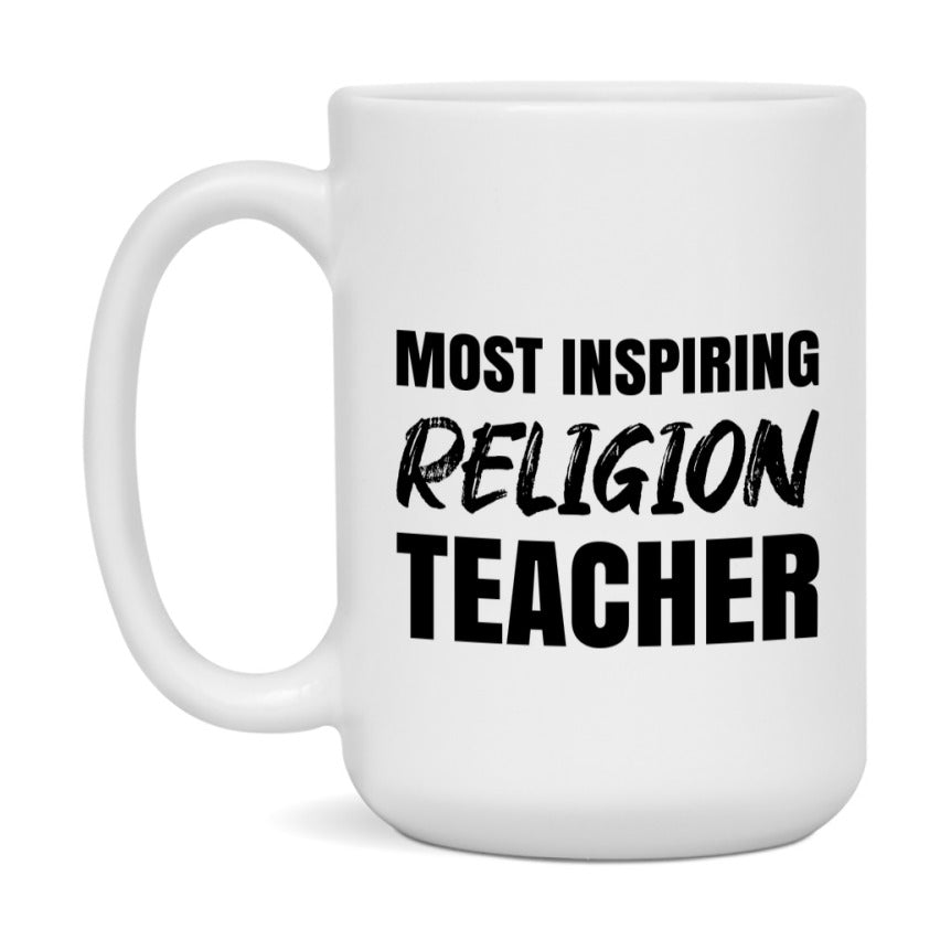 Teacher Superlative Mug, Most Inspiring Religion Teacher Gift, 11oz or 15oz White Ceramic Coffee Cup, Gift for Religion Teacher